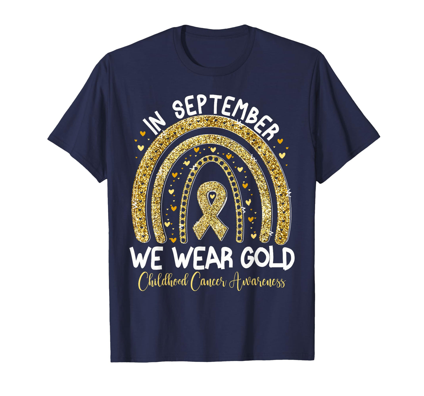 In September We Wear Gold Rainbow Childhood Cancer Awareness T-Shirt