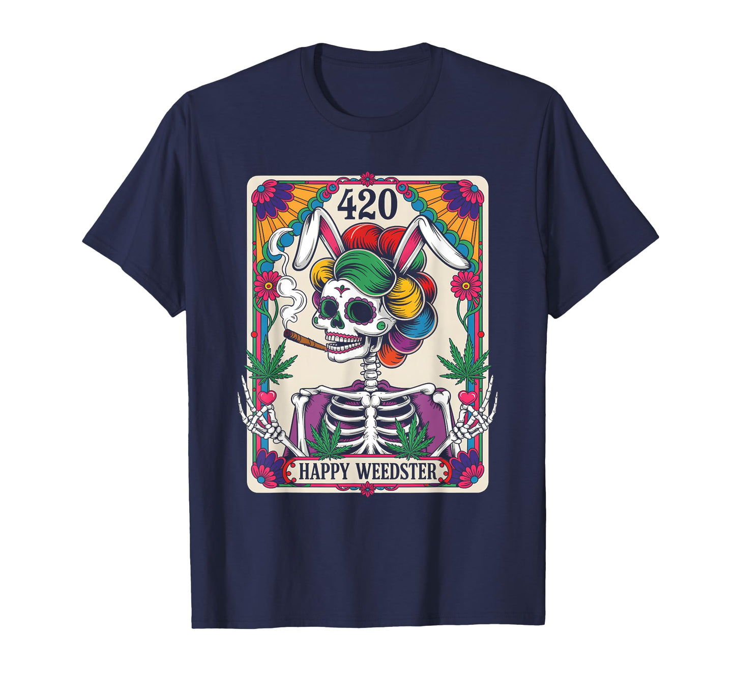 Happy Weedster 420 Easter Skeleton Smoking Weed Tarot Card T-Shirt