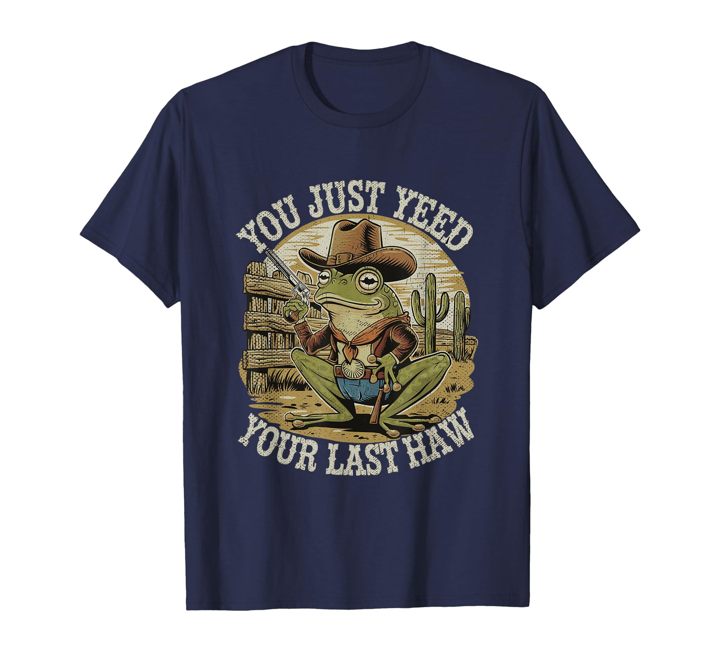 You Just Yee'd Your Last Haw Funny Vintage Cowboy Frog T-Shirt
