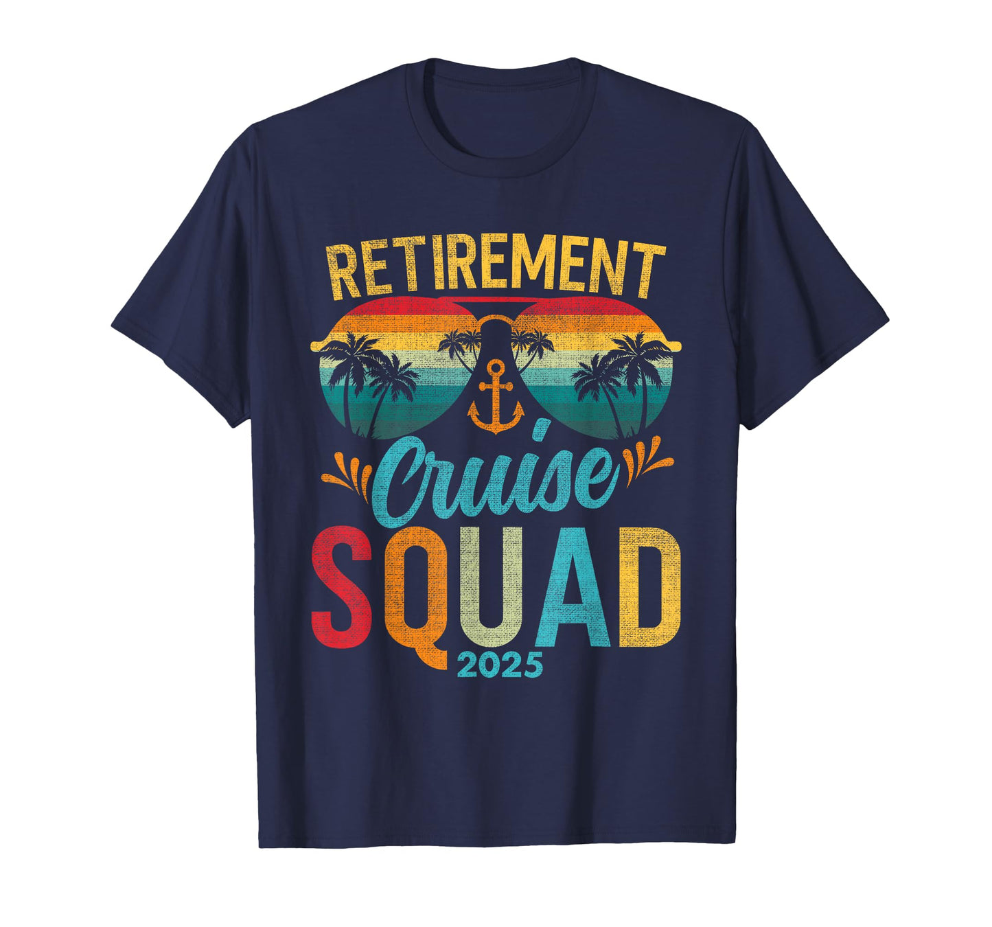 Retirement Cruise 2025 Squad Outfits Friends Family Couples T-Shirt