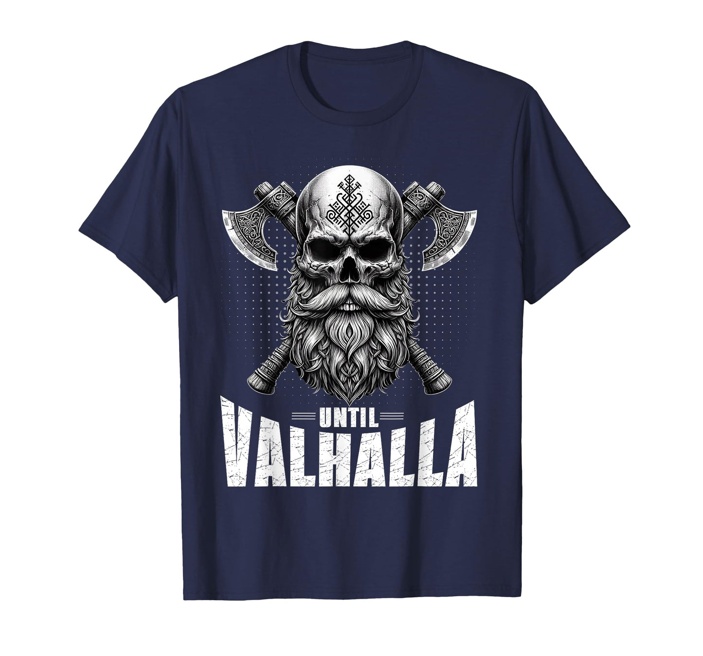 Until Valhalla Vikings Norse Runes Nordic Viking Axes Gods T-Shirt