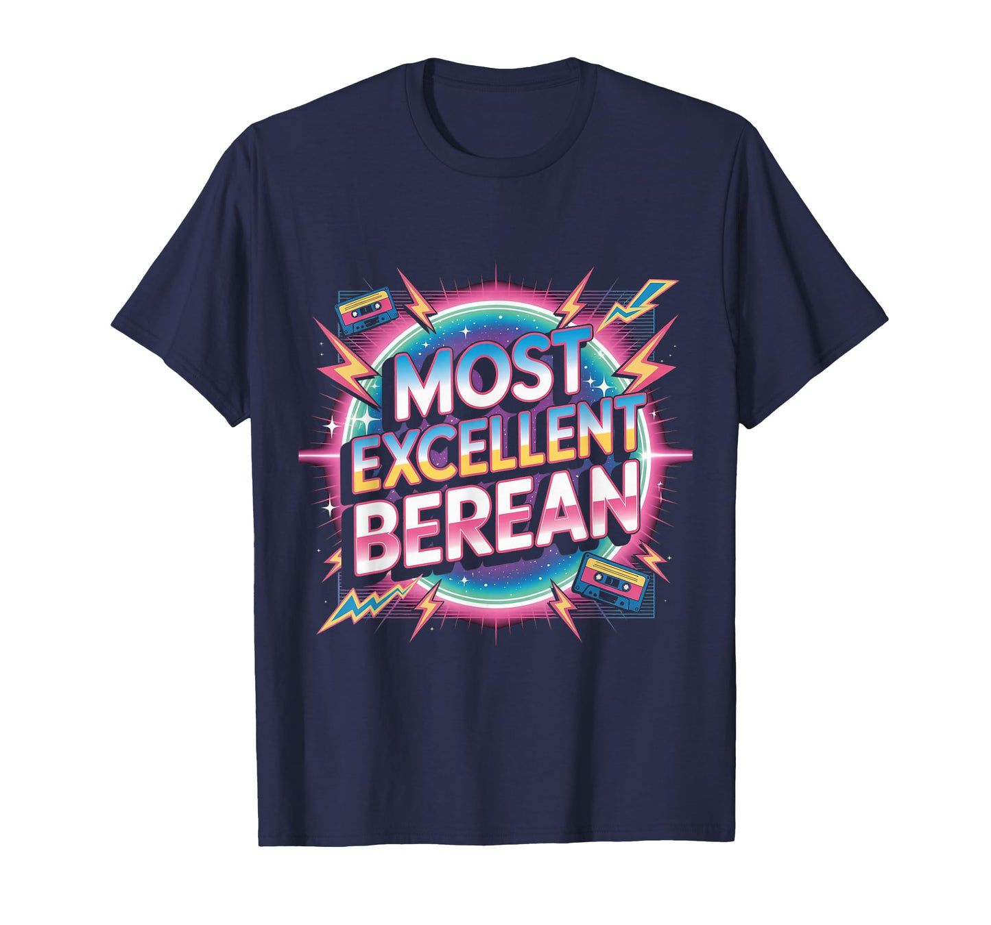 Most Excellent Berean | Retro Style Christian Apparel T-Shirt