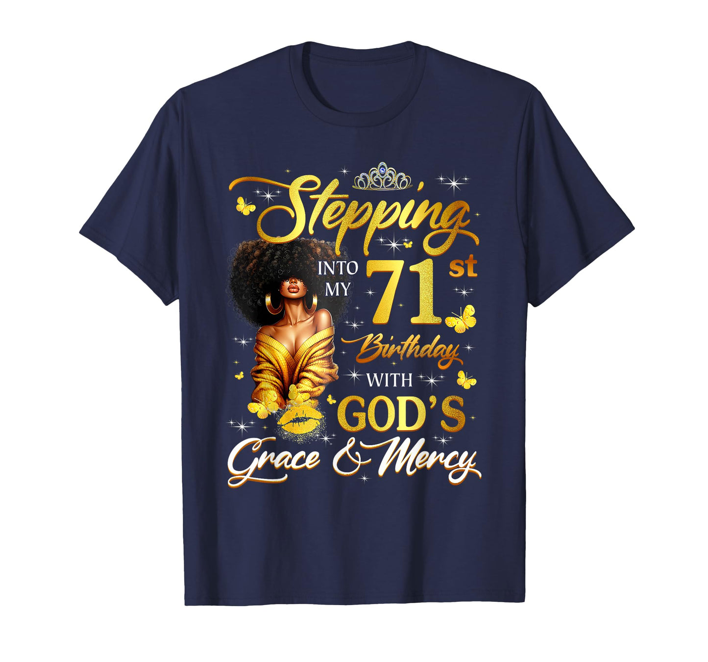 Stepping Into My 71st Birthday Black Queen Bday T-Shirt