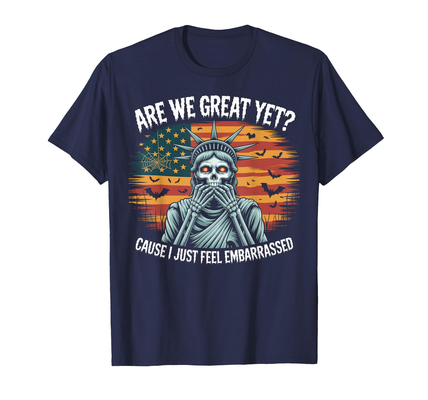 Funny Halloween are We Great Yet Cause Democrats Women Men T-Shirt