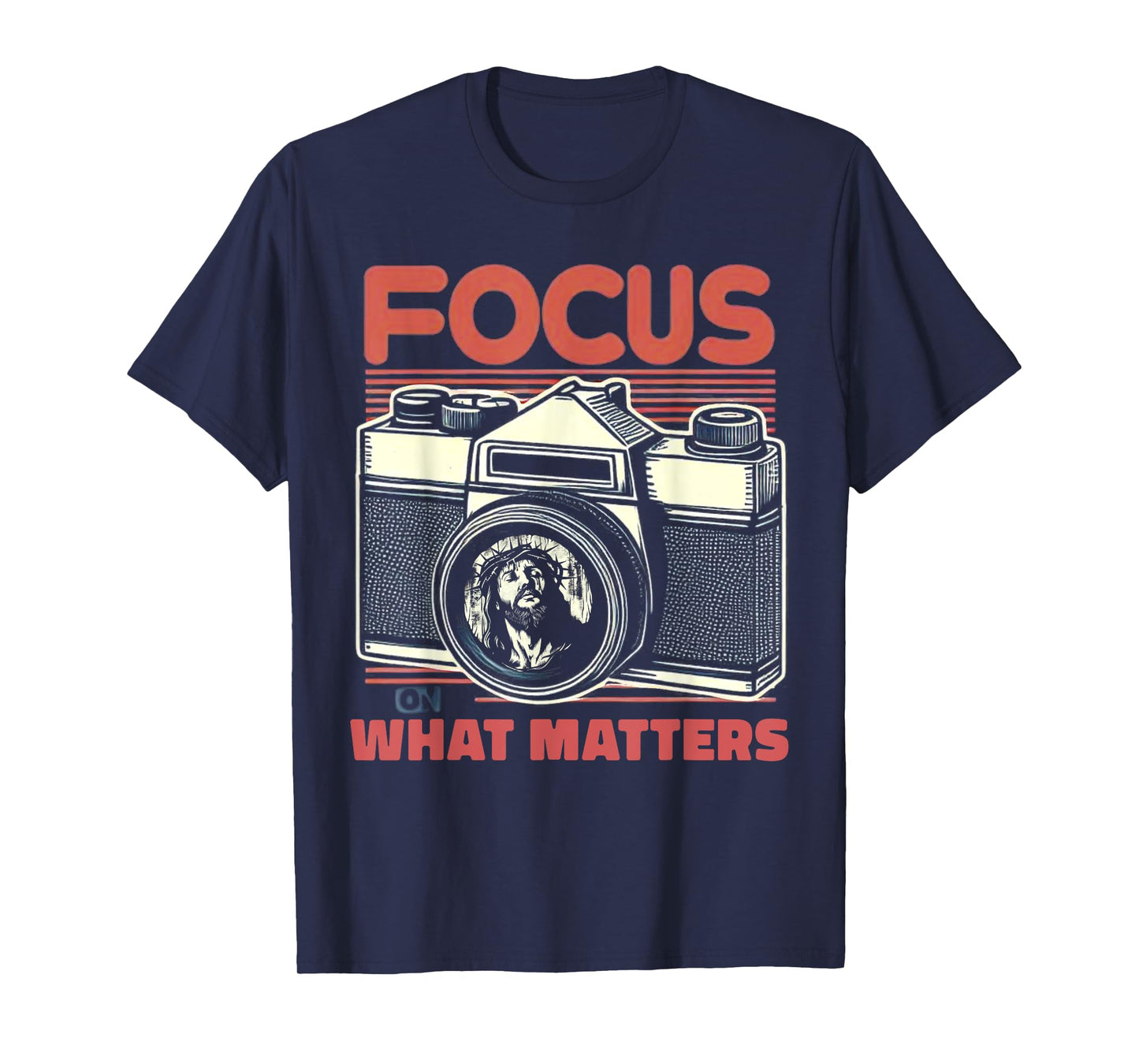 Photography Men Women Focus On What Matters Jesus Christian T-Shirt