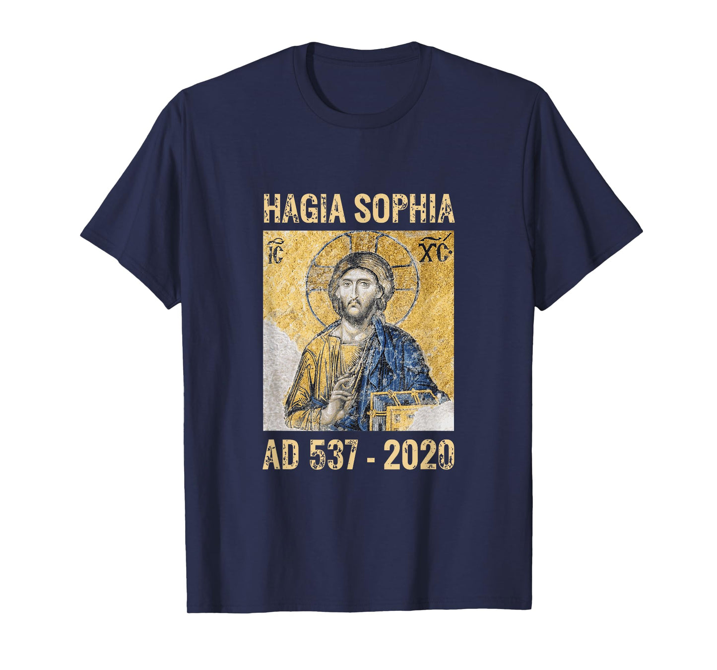 Jesus Christ Pantocrator in Hagia Sophia Constantinople 2020 T-Shirt