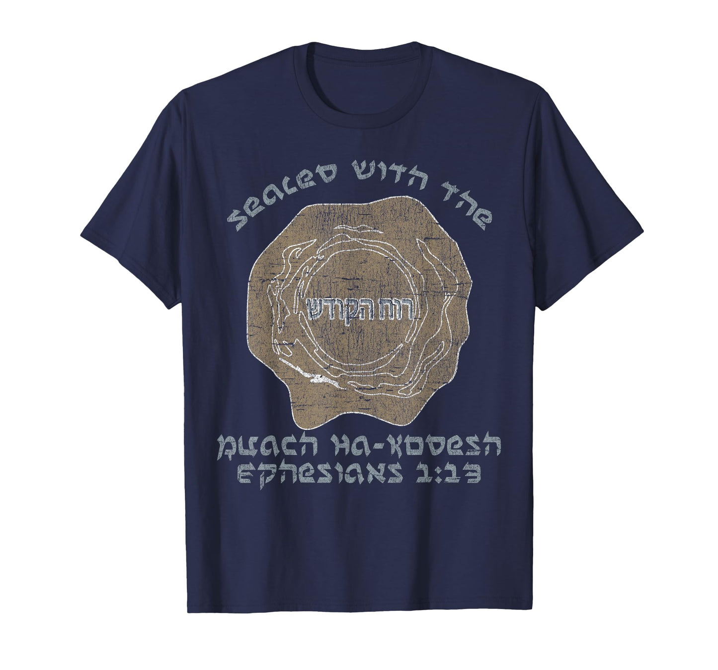 Messianic Christian Bible Verse Ephesians 1:13 T-Shirt