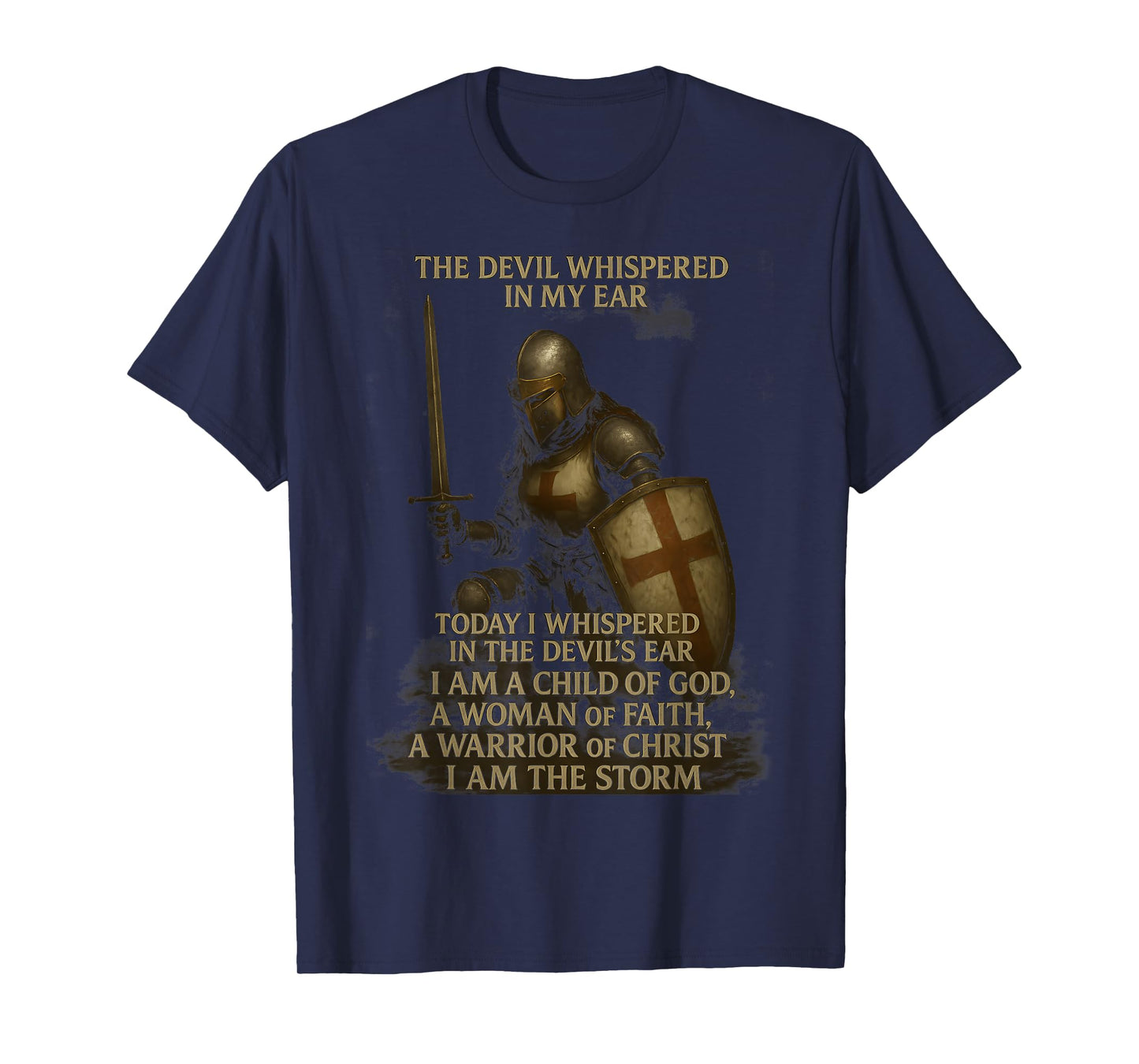 Knight Templar I Am A Child Of God A Warrior Of Christ T-Shirt