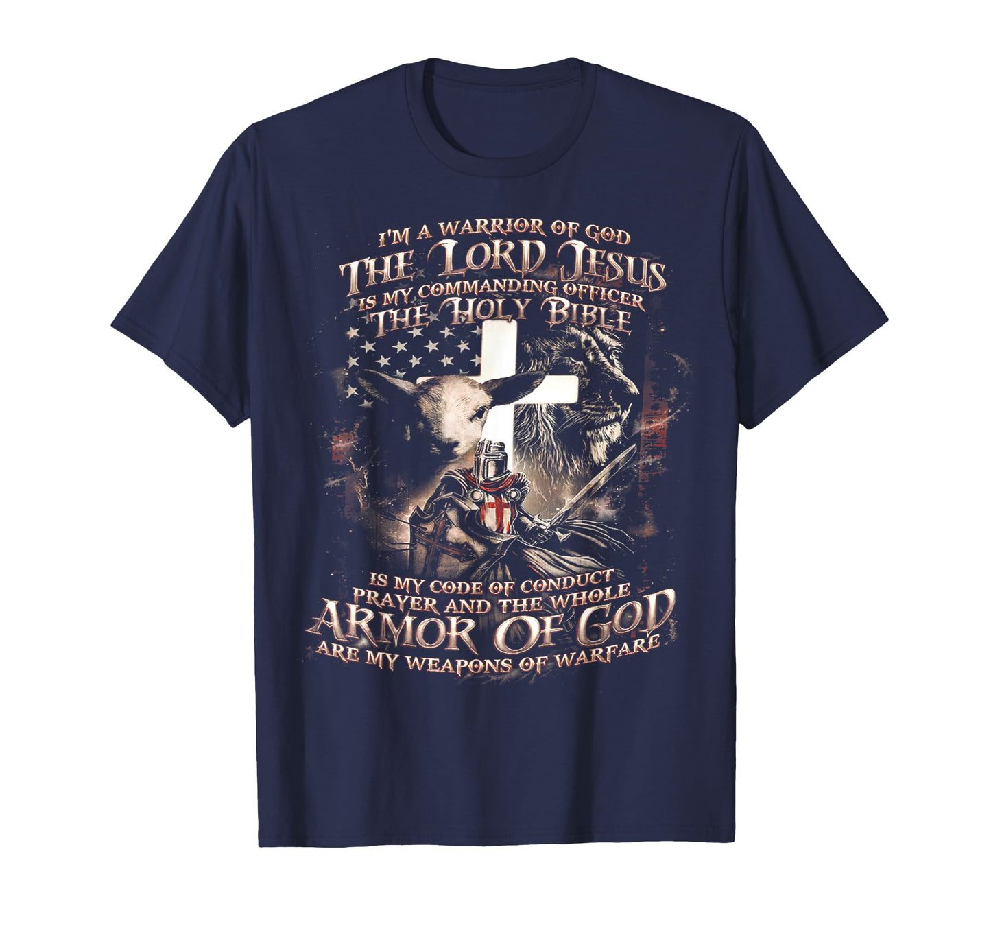 I'm A Warrior Of God The Lord Jesus Is My Commanding Officer T-Shirt