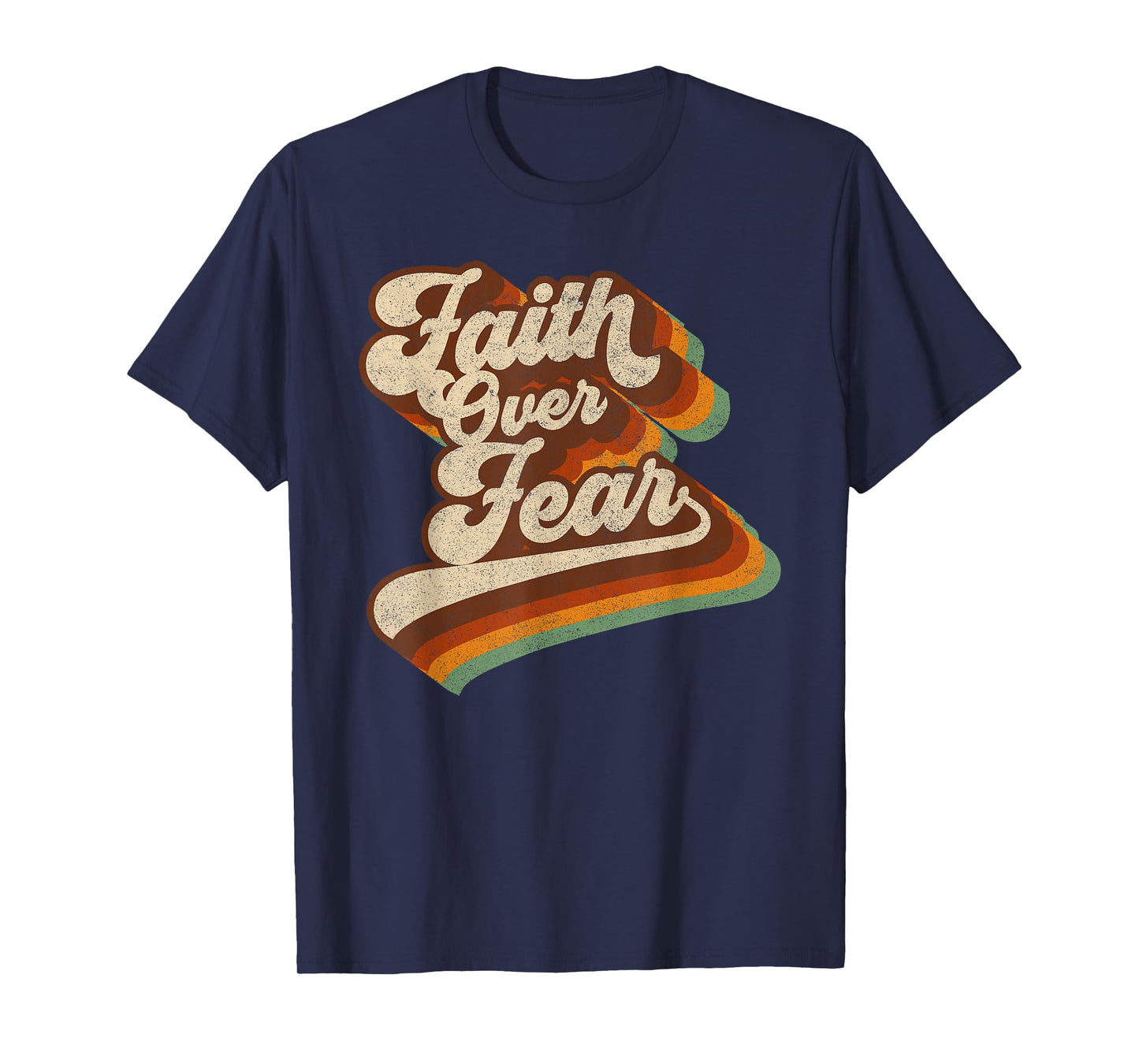 Faith Over Fear - 70s Vintage Christian Religious God Faith T-Shirt