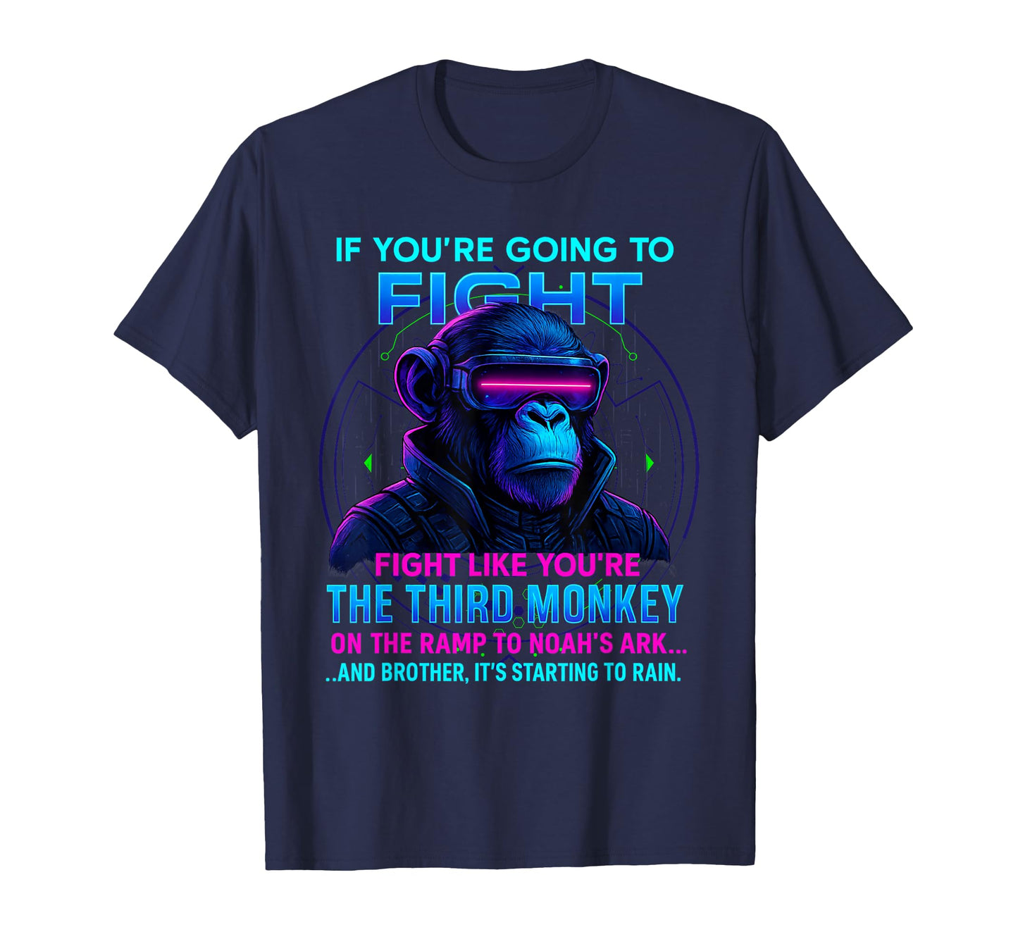 If You're Going to Fight Fight Like You're Third Monkey T-Shirt