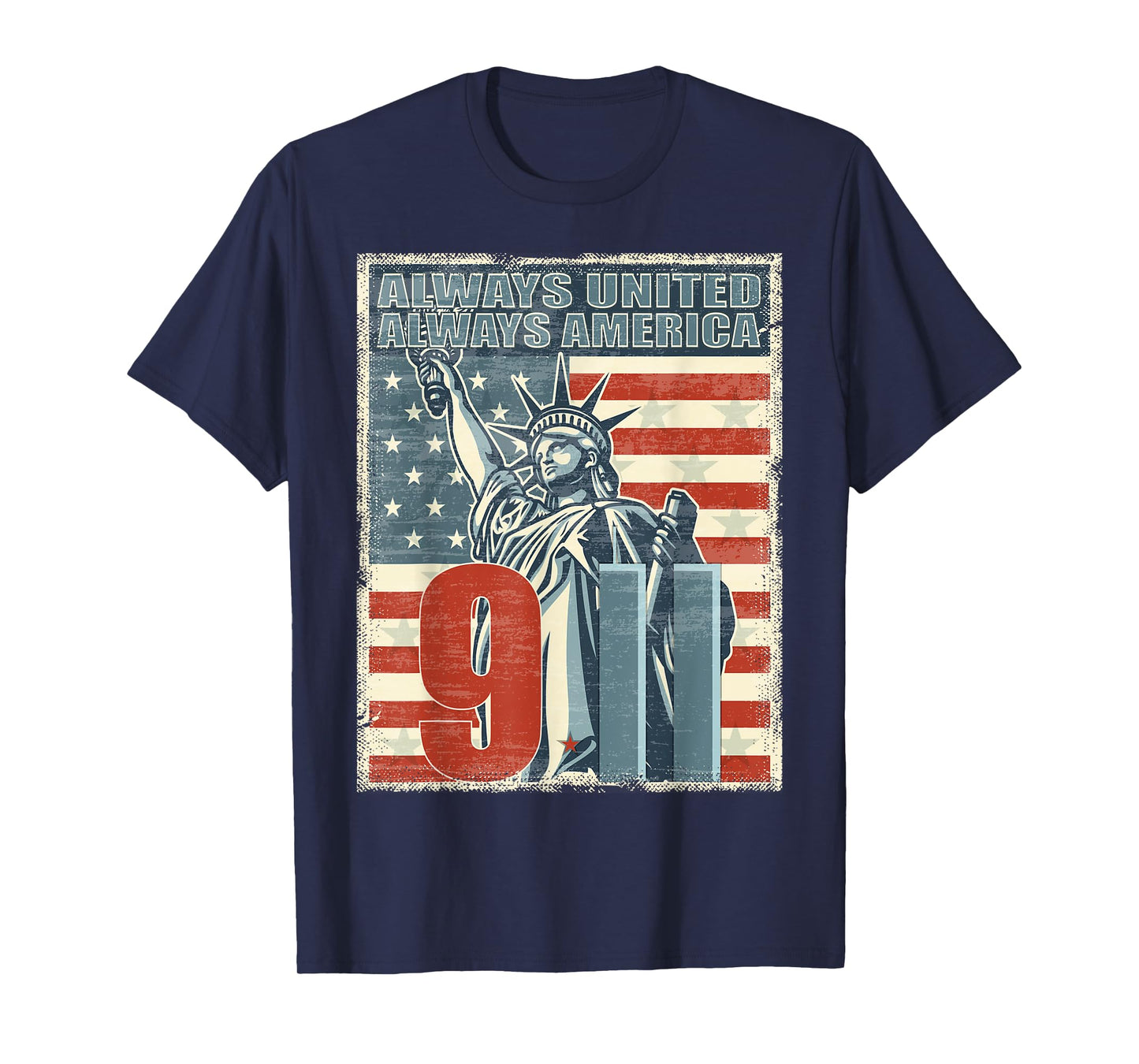 Always united, always America. We will never forget New York T-Shirt