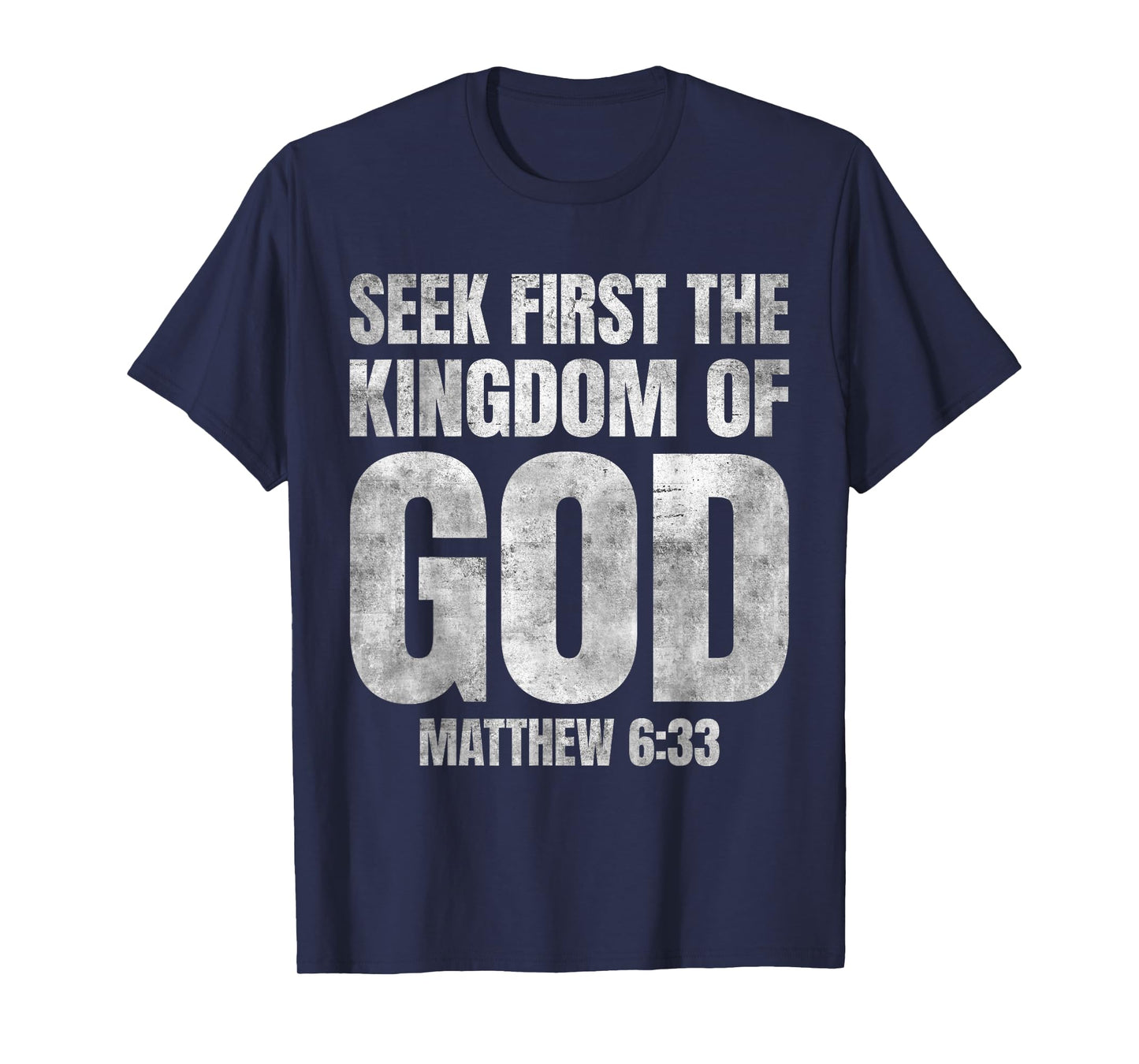 Bible Verse Seek First The Kingdom of GOD Christian T-Shirt