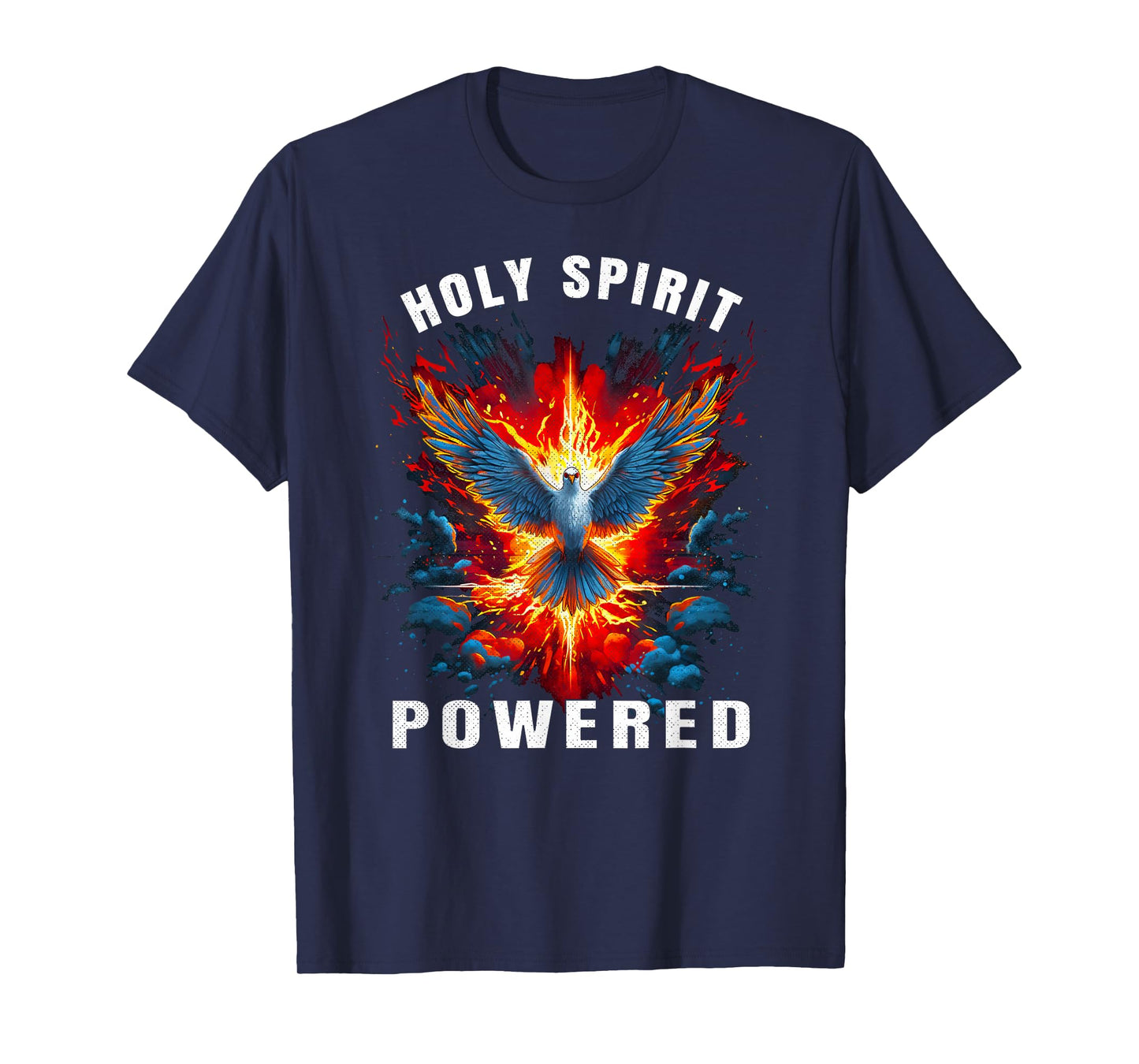 Holy Spirit Powered Dove With Fire Christian Men And Women T-Shirt