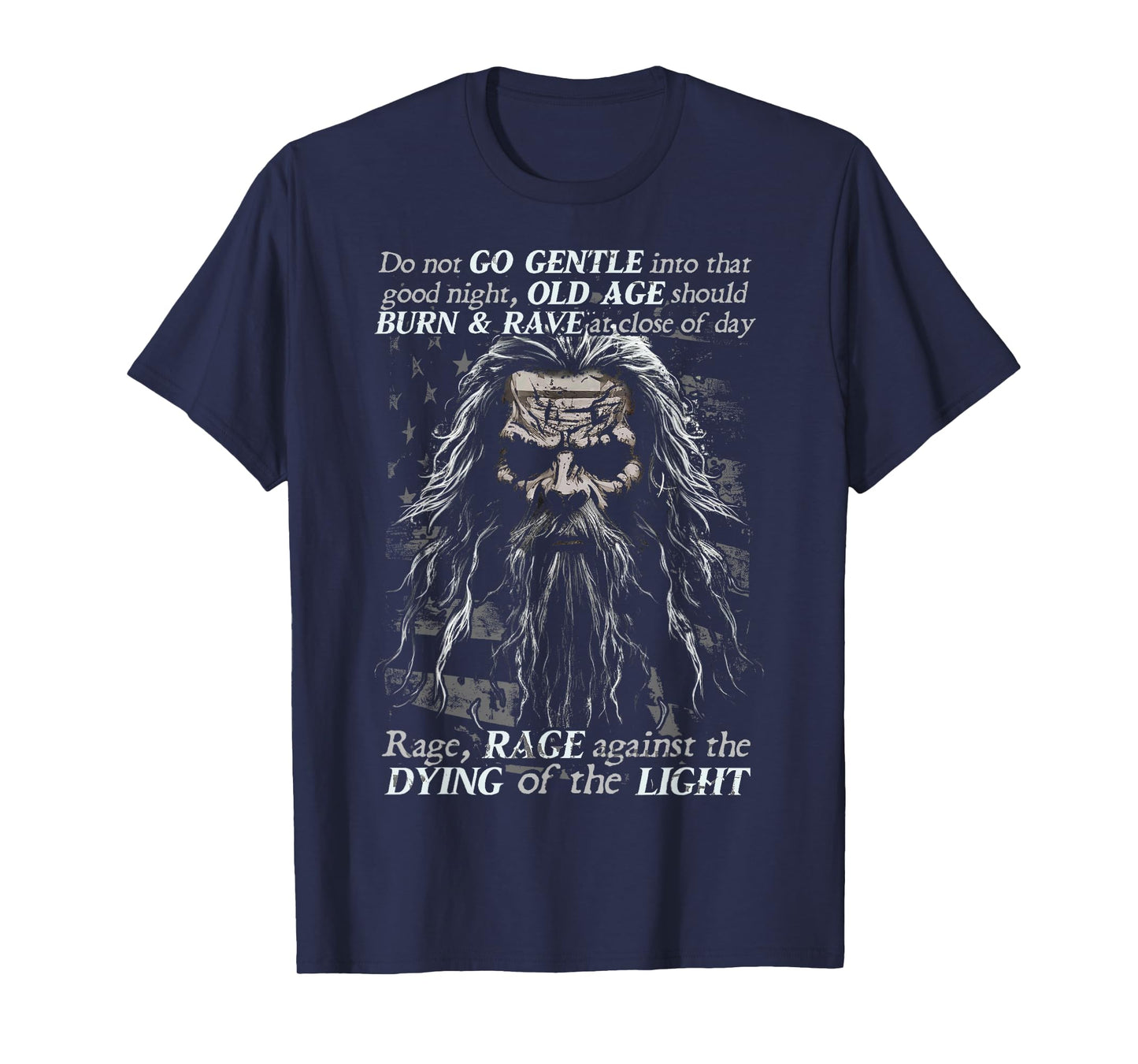 Do Not Go Gentle into that Good Night T-Shirt