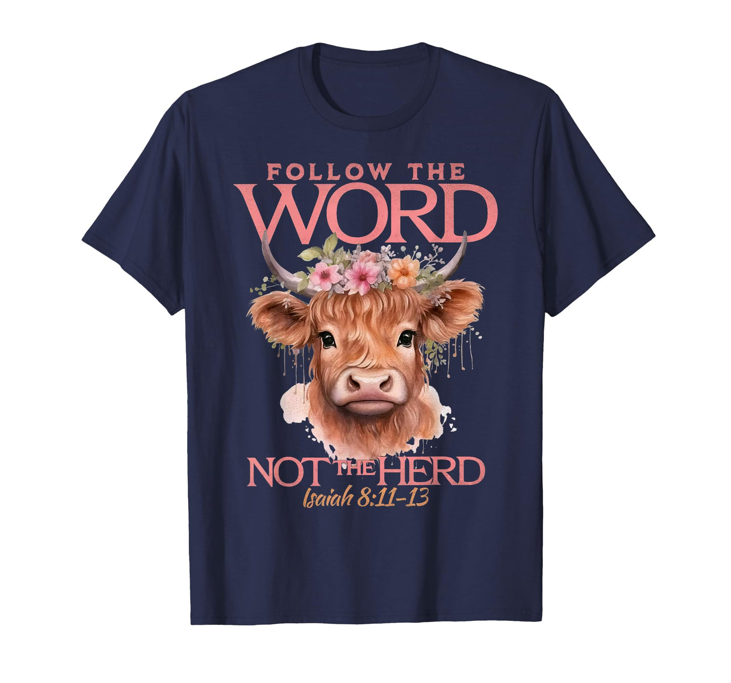 Follow The Word Not The Herd Christian Western Highland Cow T-Shirt