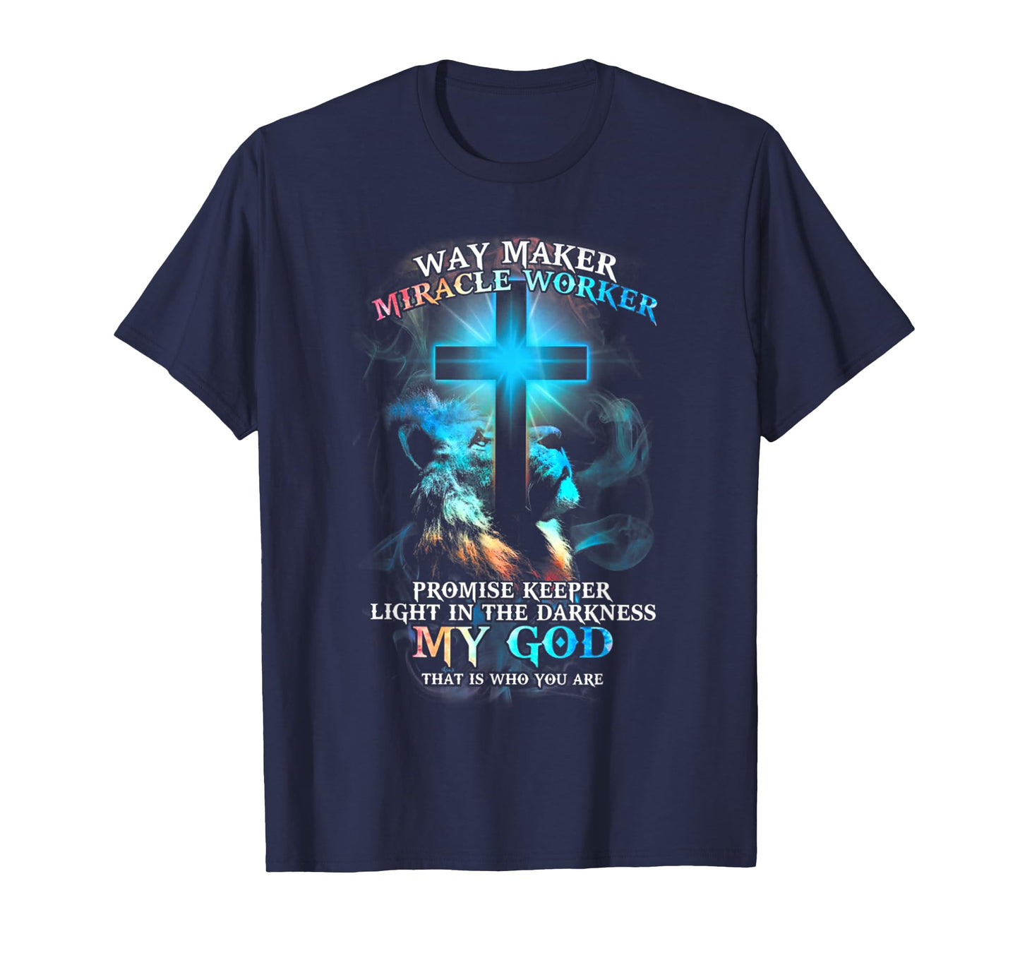 Lion Cross Light Colorful Waymaker Miracle Worker T-Shirt