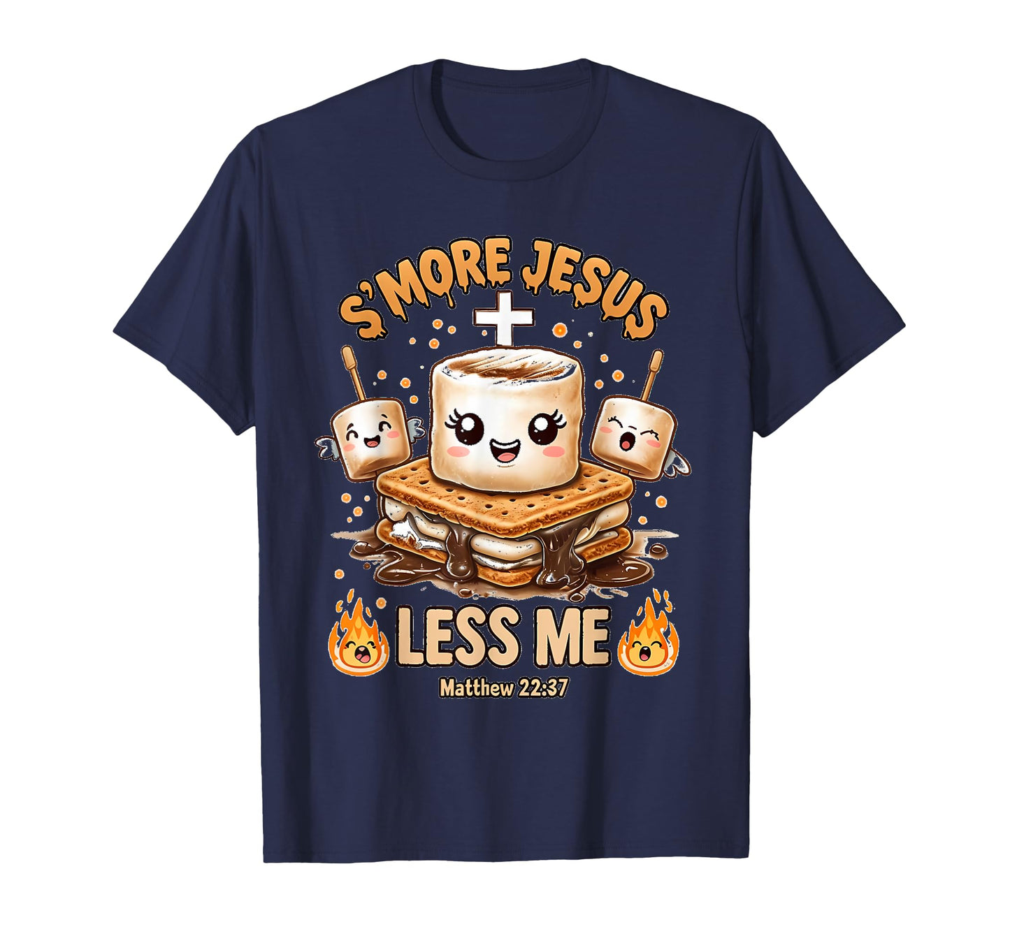 Funny Smore Jesus Less Me Christian Faith Men Women T-Shirt
