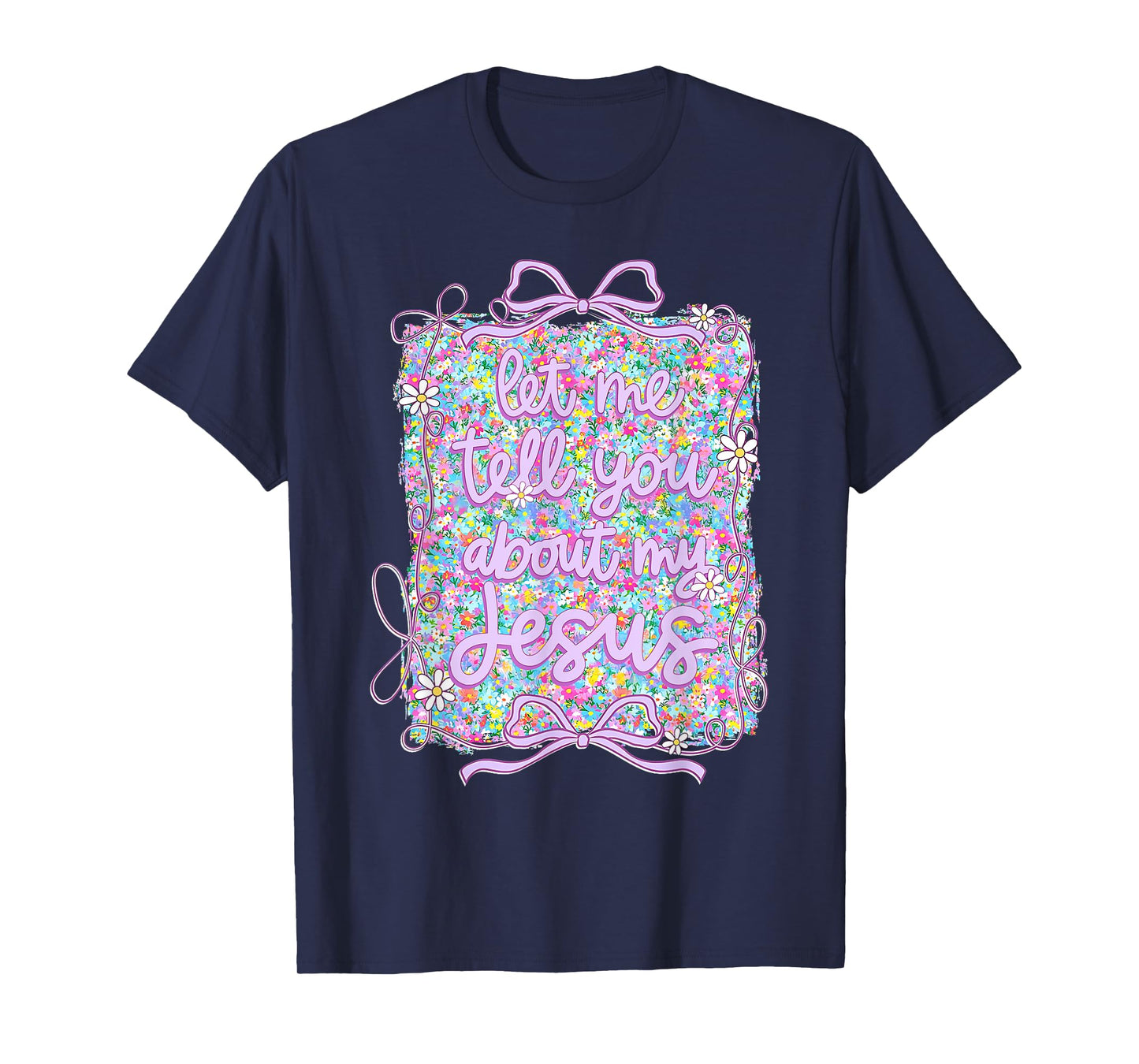 Let Me Tell You Christian Bible About My Jesus Coquette Bow T-Shirt