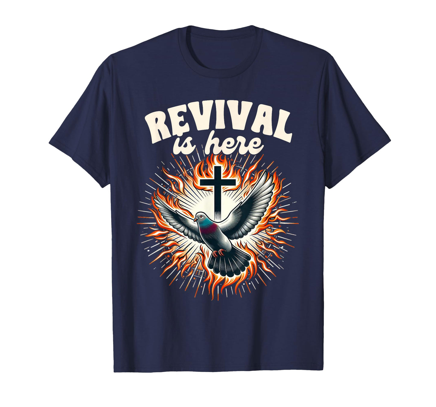 Pentecost Sunday Christian Holy Spirit Revival Is Here T-Shirt
