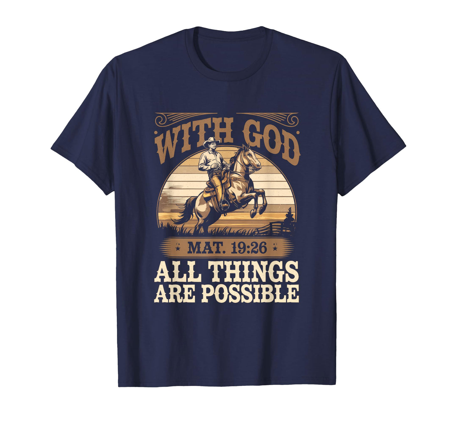 With God - Christian Religious Cowboy T-Shirt