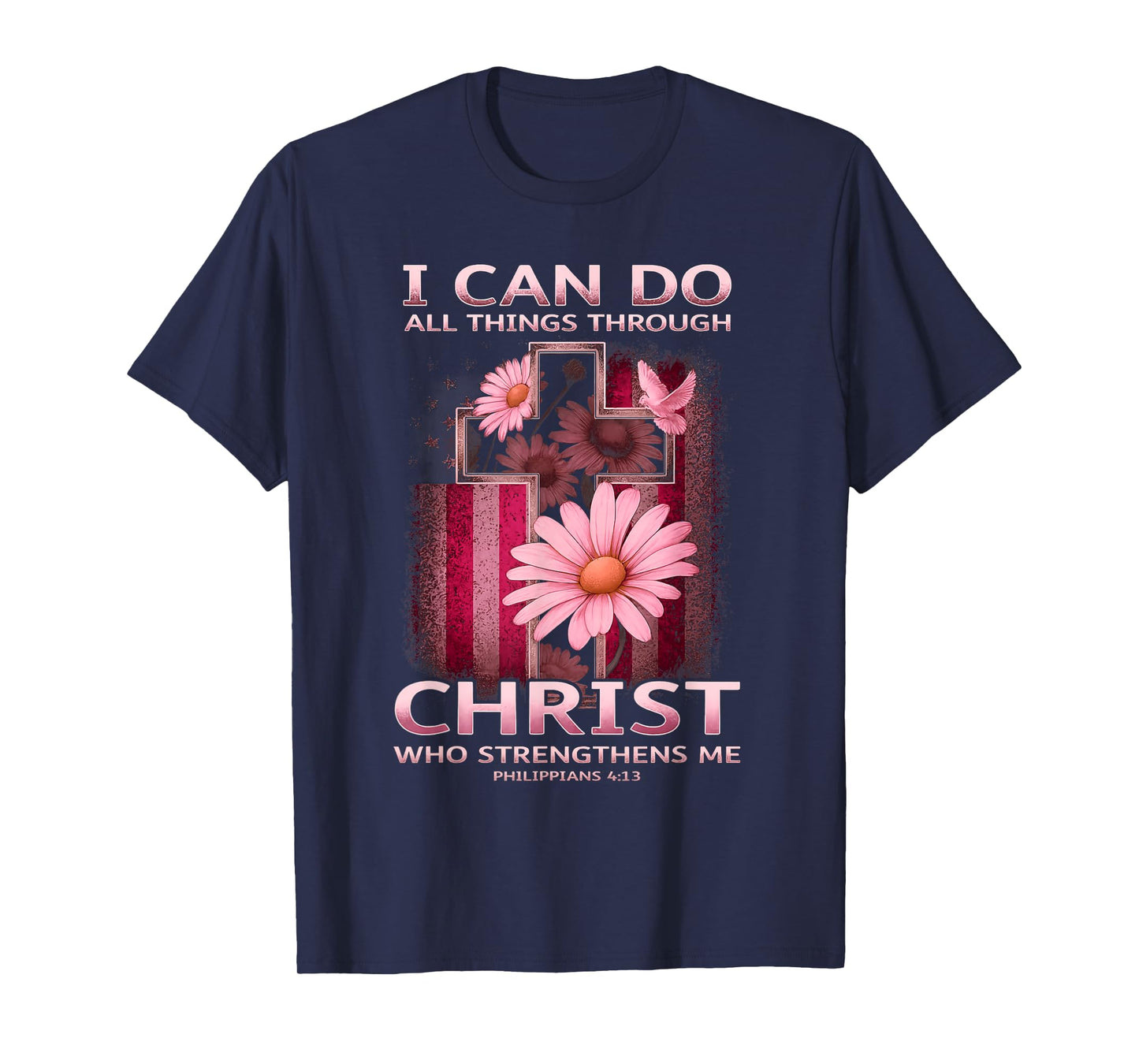 I Can Do All Things Through Christ Breast Cancer Awareness T-Shirt