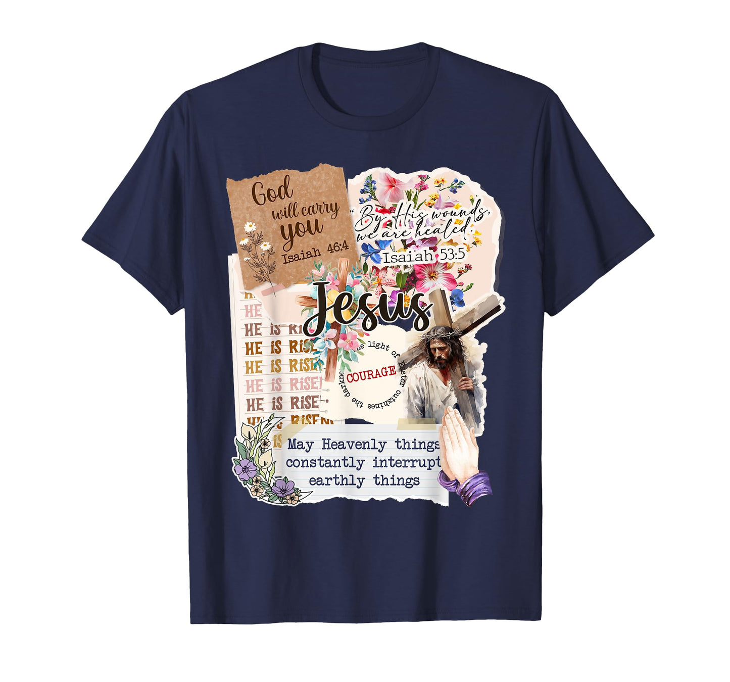 Jesus Collage Floral Christian Faith Bible Verses and Cross T-Shirt