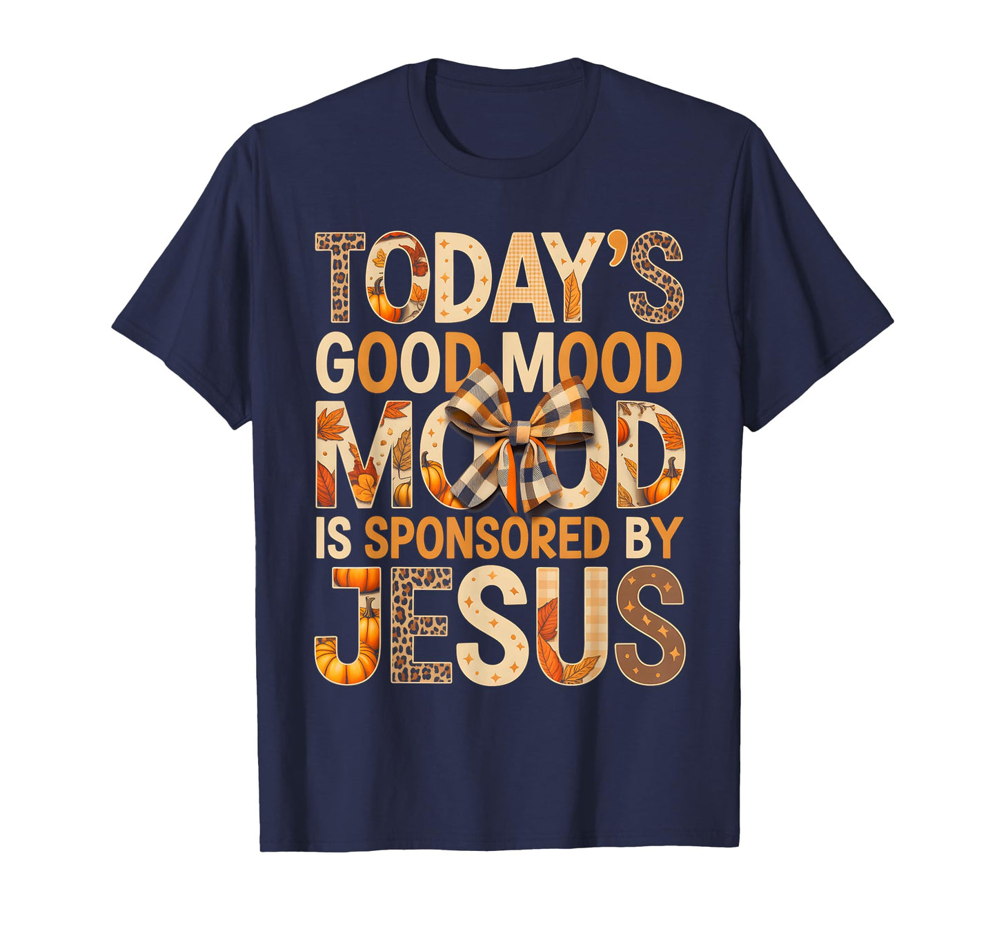 Today's Mood is Sponsored by Jesus Christian T-Shirt