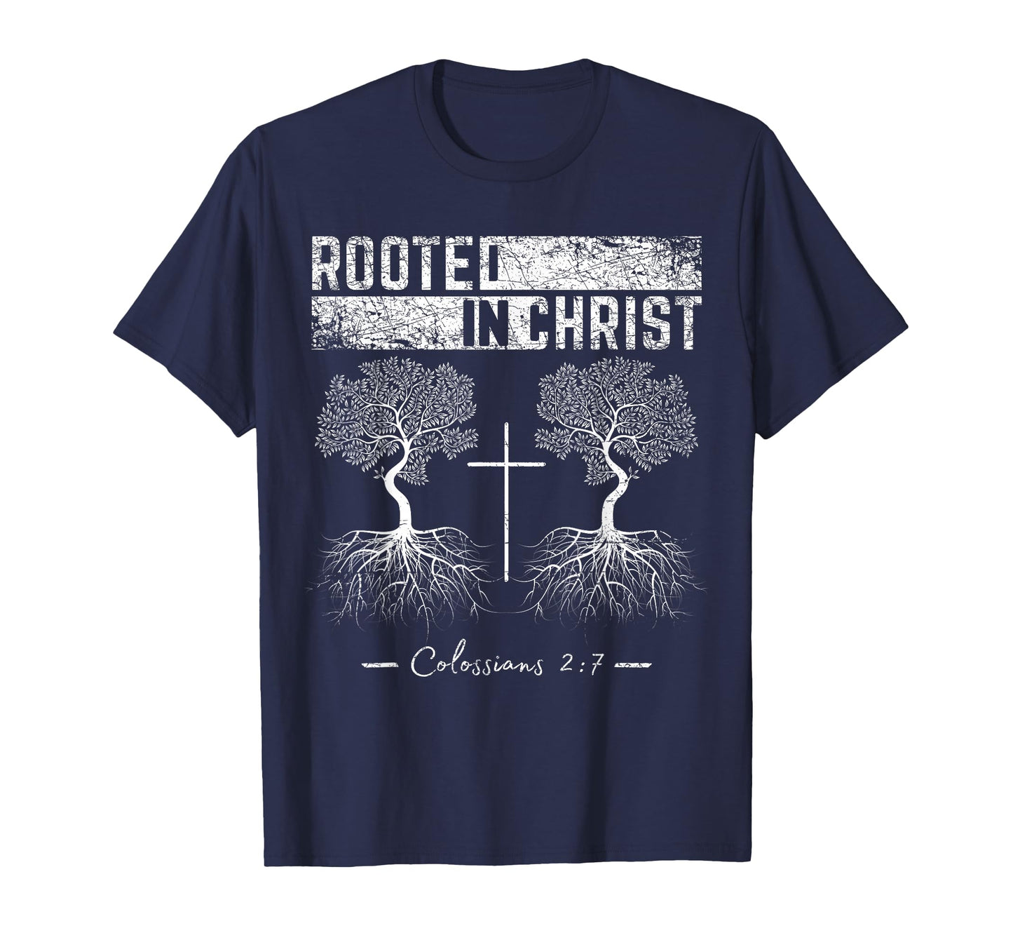Rooted in Christ Jesus God Religious Cross Christian Faith T-Shirt