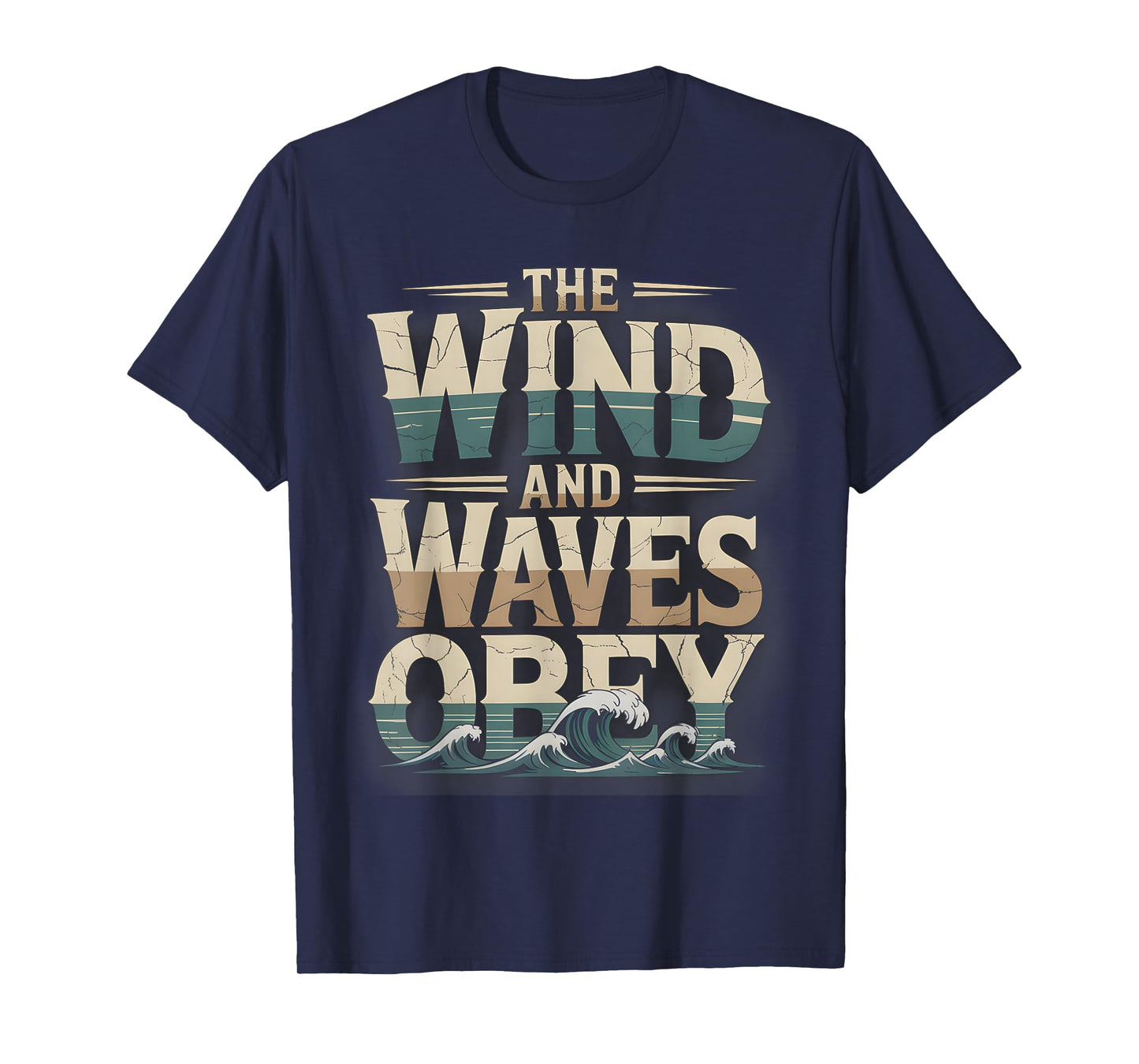 The Wind and Waves Obey Inspirational Religious Faith LLC T-Shirt