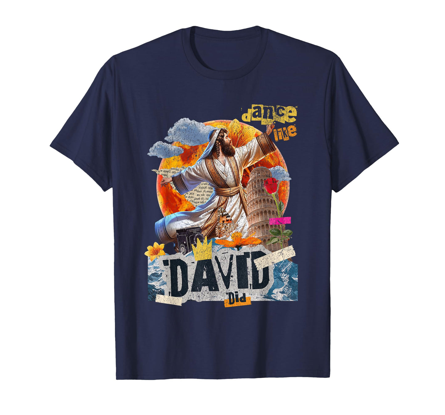 I Will Dance Like David Danced A Joyful Praise in Every Step T-Shirt