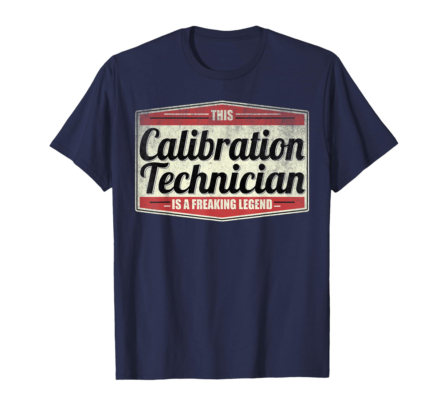Funny Profession Quote Vintage Calibration Technician T-Shirt