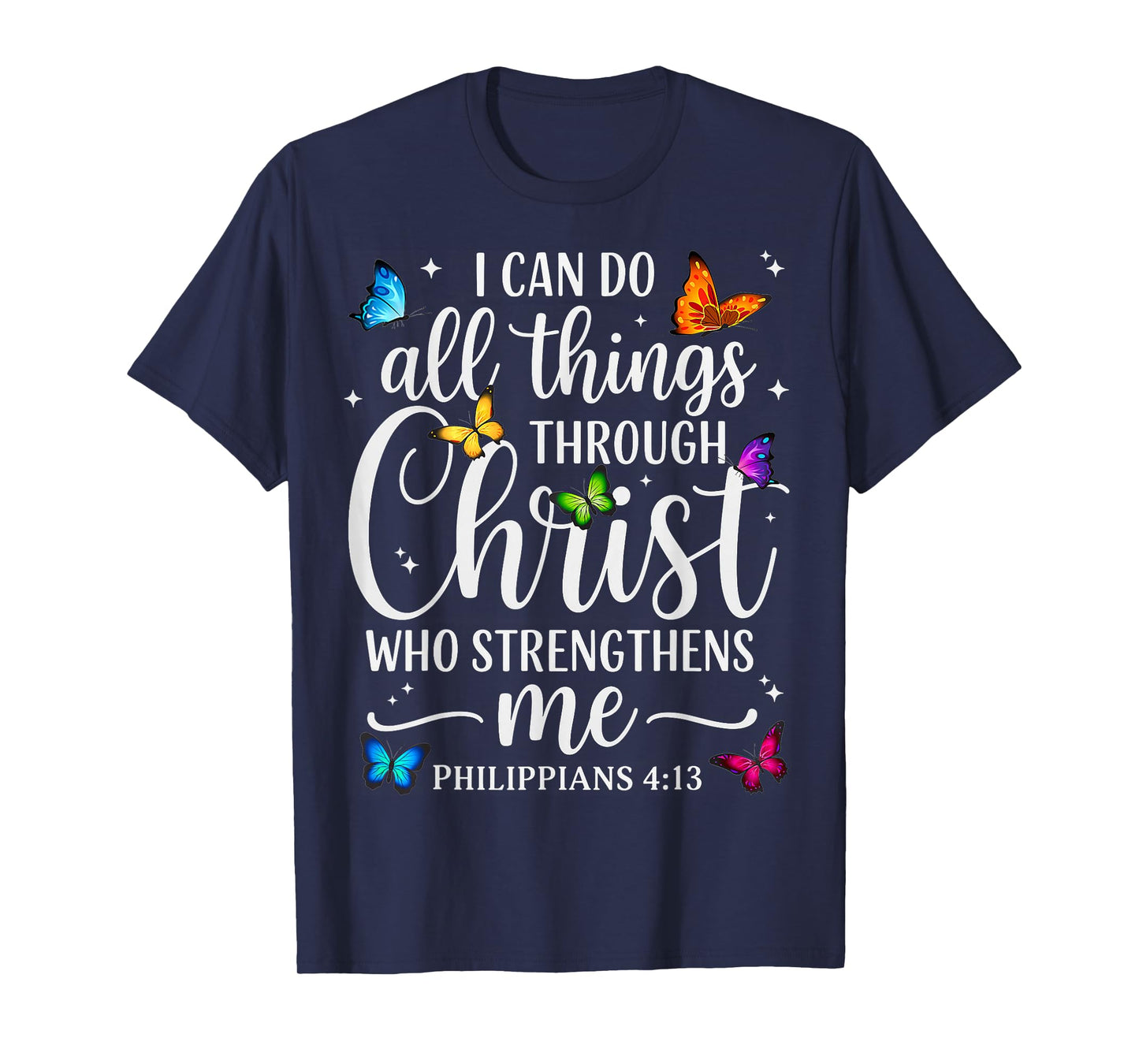 I Can Do All Things Through Christ Motivational Quote Womens T-Shirt