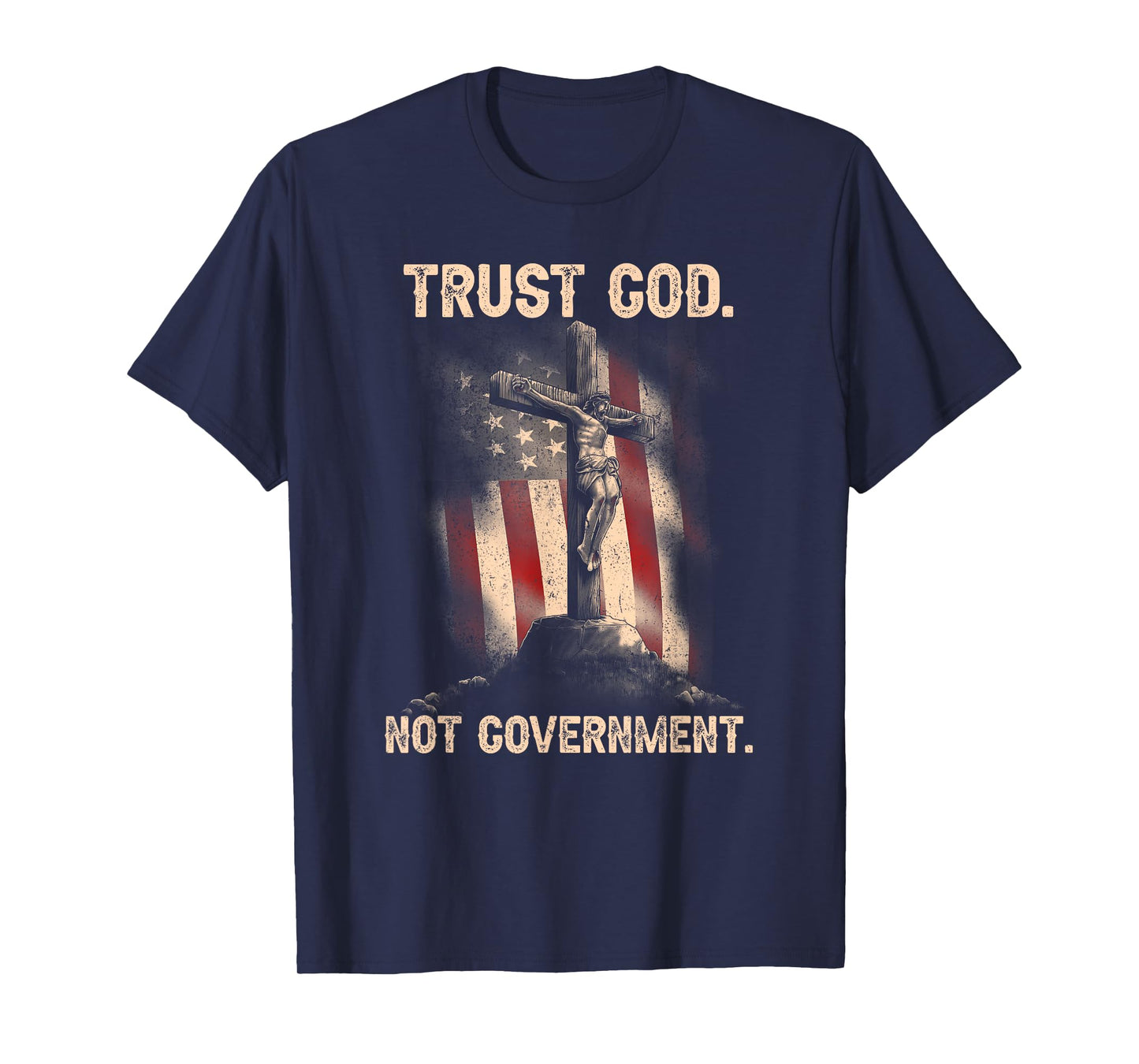 Trust God Not Government Christian Faith Cross US Flag T-Shirt