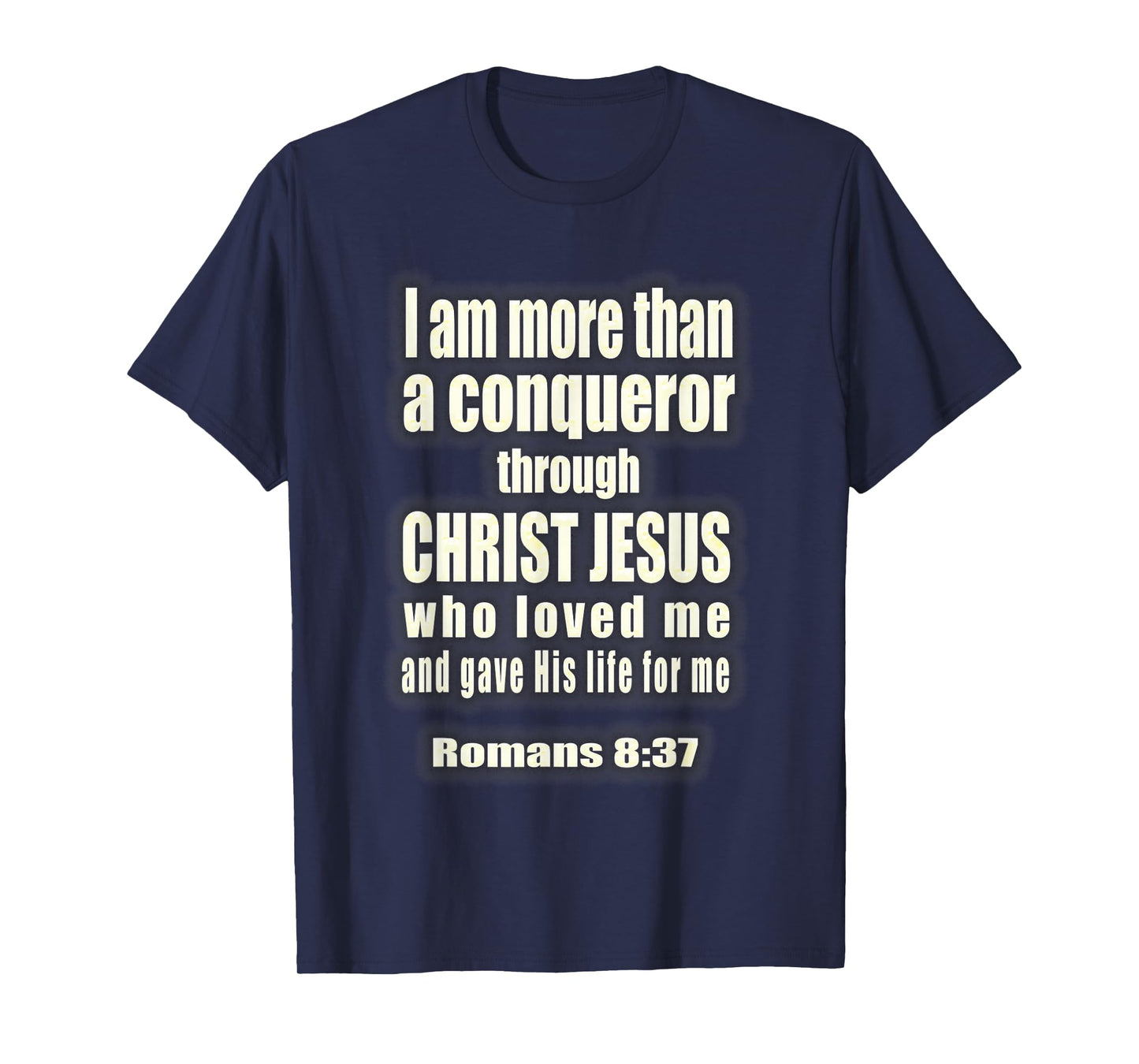 More Than A Conqueror Christian T-Shirt