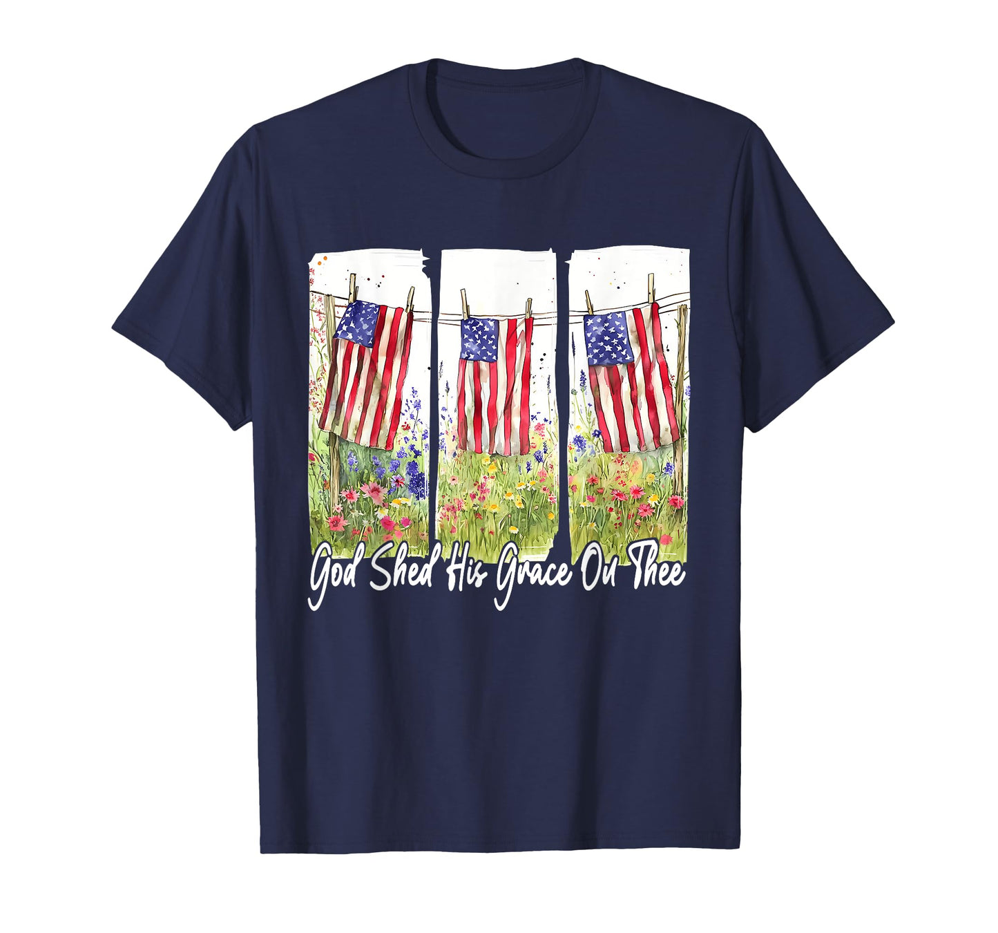 God Shed His Grace On Thee Christian 4th Of July USA Flag T-Shirt