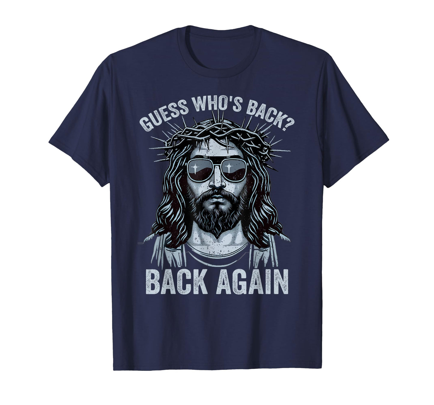 Guess Who's Back Back Again Easter Day Jesus God Christian T-Shirt