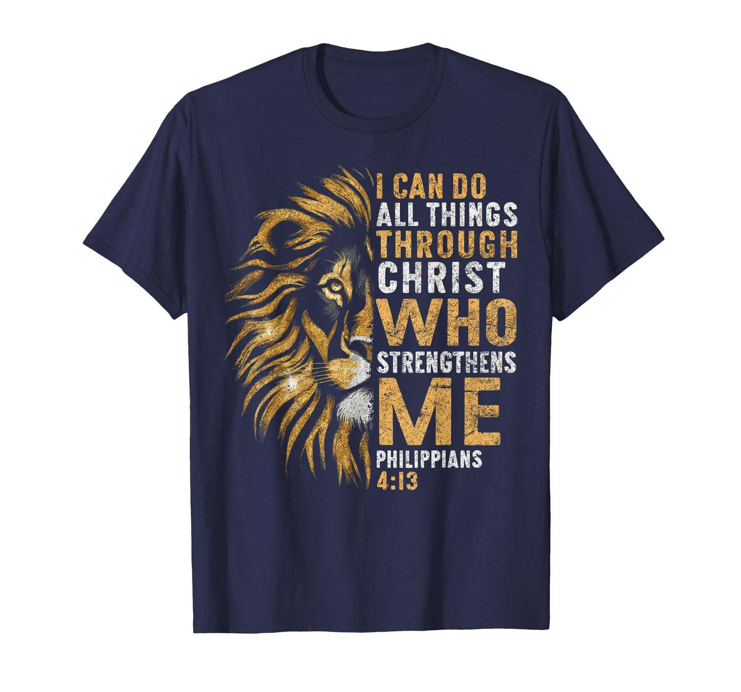 Christian I Can Do All Thing Through Christ Lion Faith Bible T-Shirt