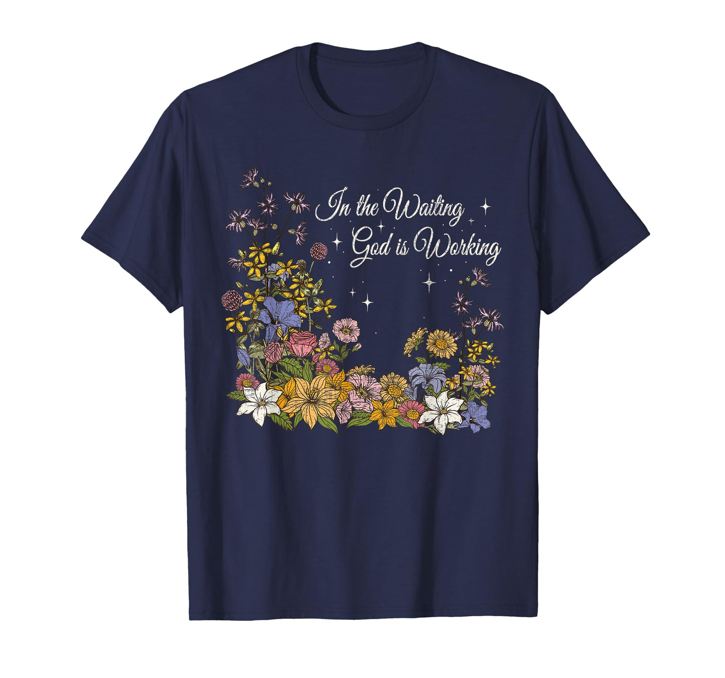 In the Waiting God Is Working Vintage Floral Christian T-Shirt