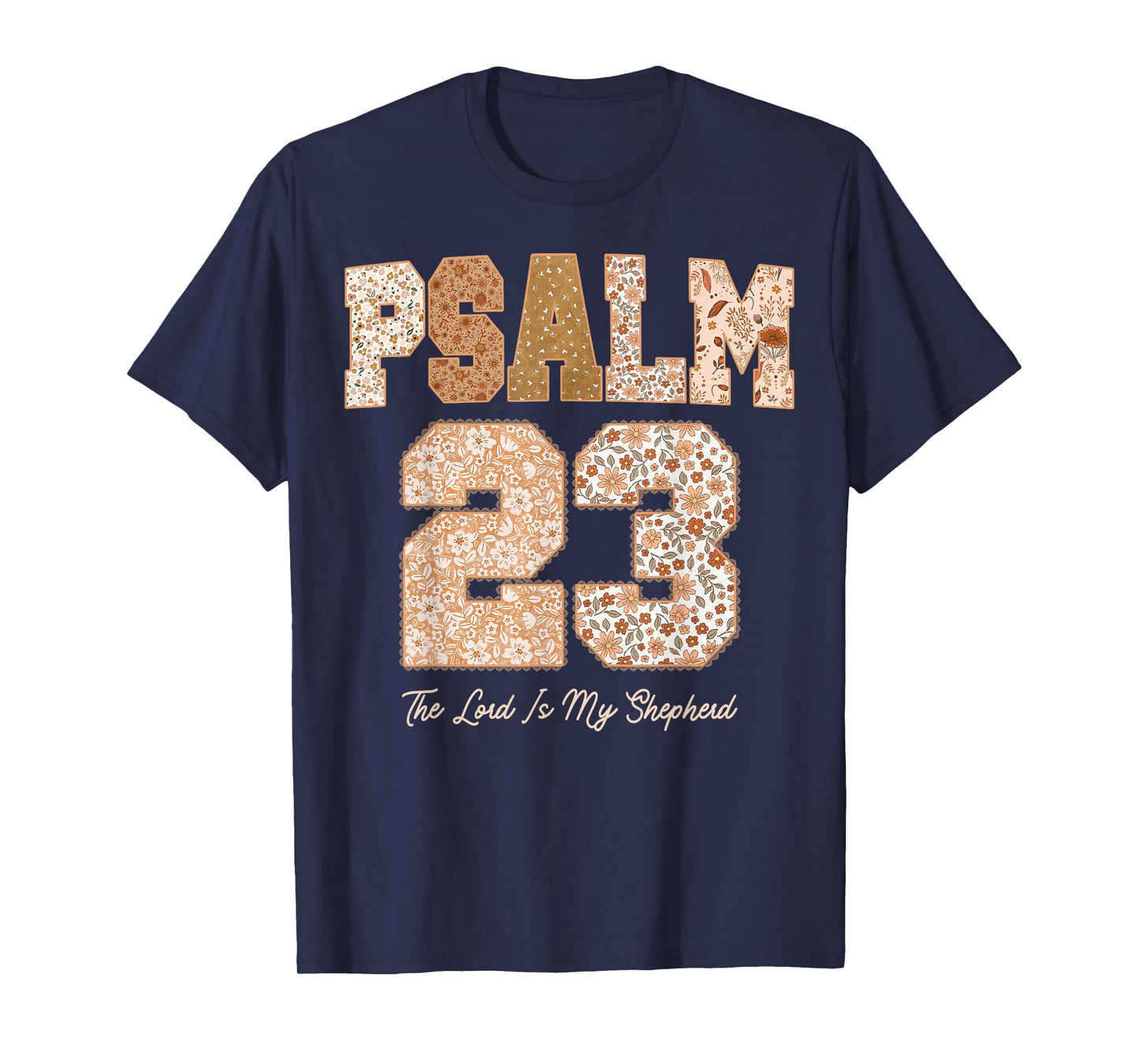 Floral Fall Autumn Psalm 23 The Lord is My Shepherd T-Shirt