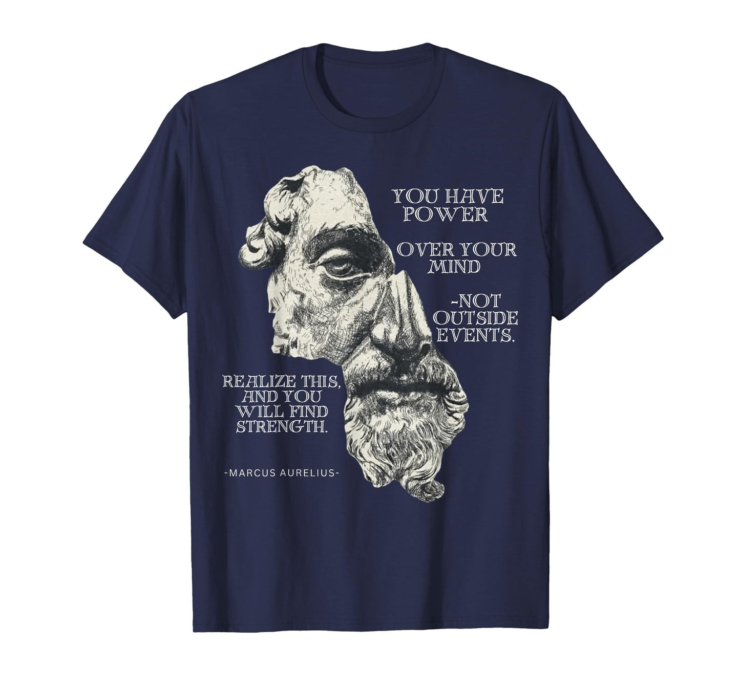 Marcus Aurelius Stoic Philosophy Roman Philosopher's Quote T-Shirt