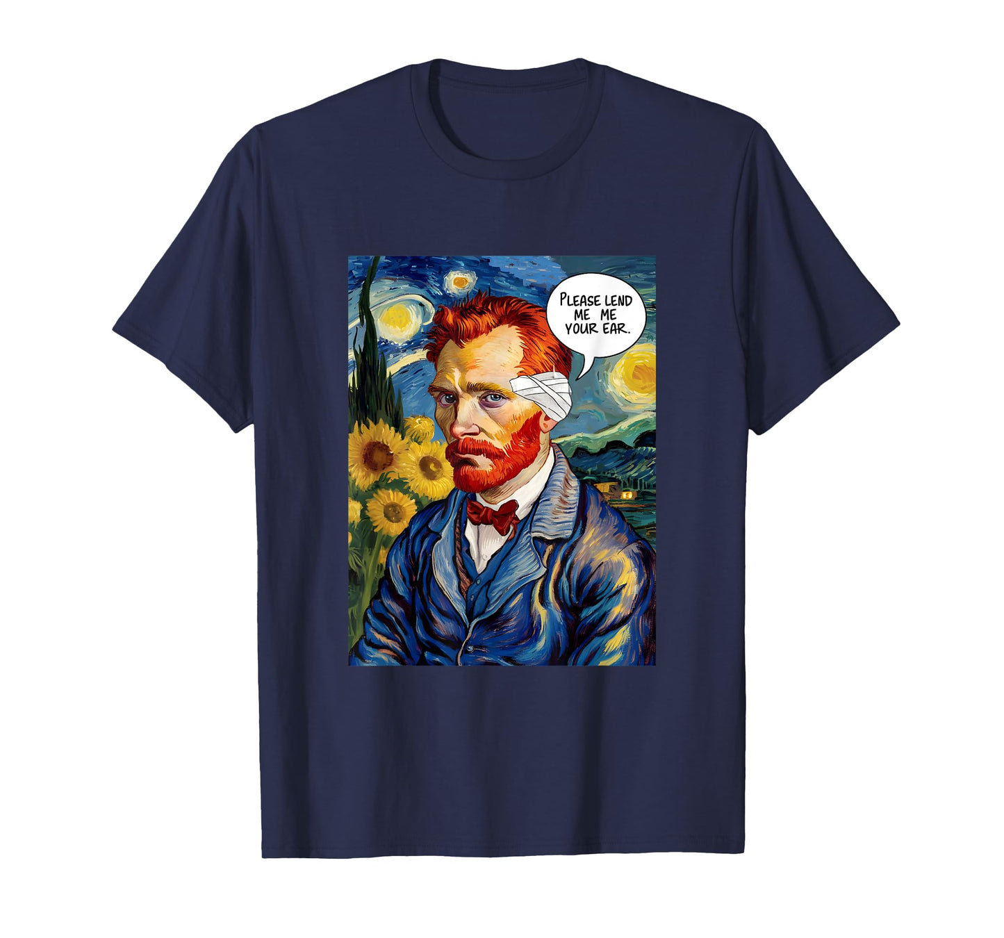 Vincent Van Gogh Please Lend Me Your Ear Artist Humor Pun T-Shirt