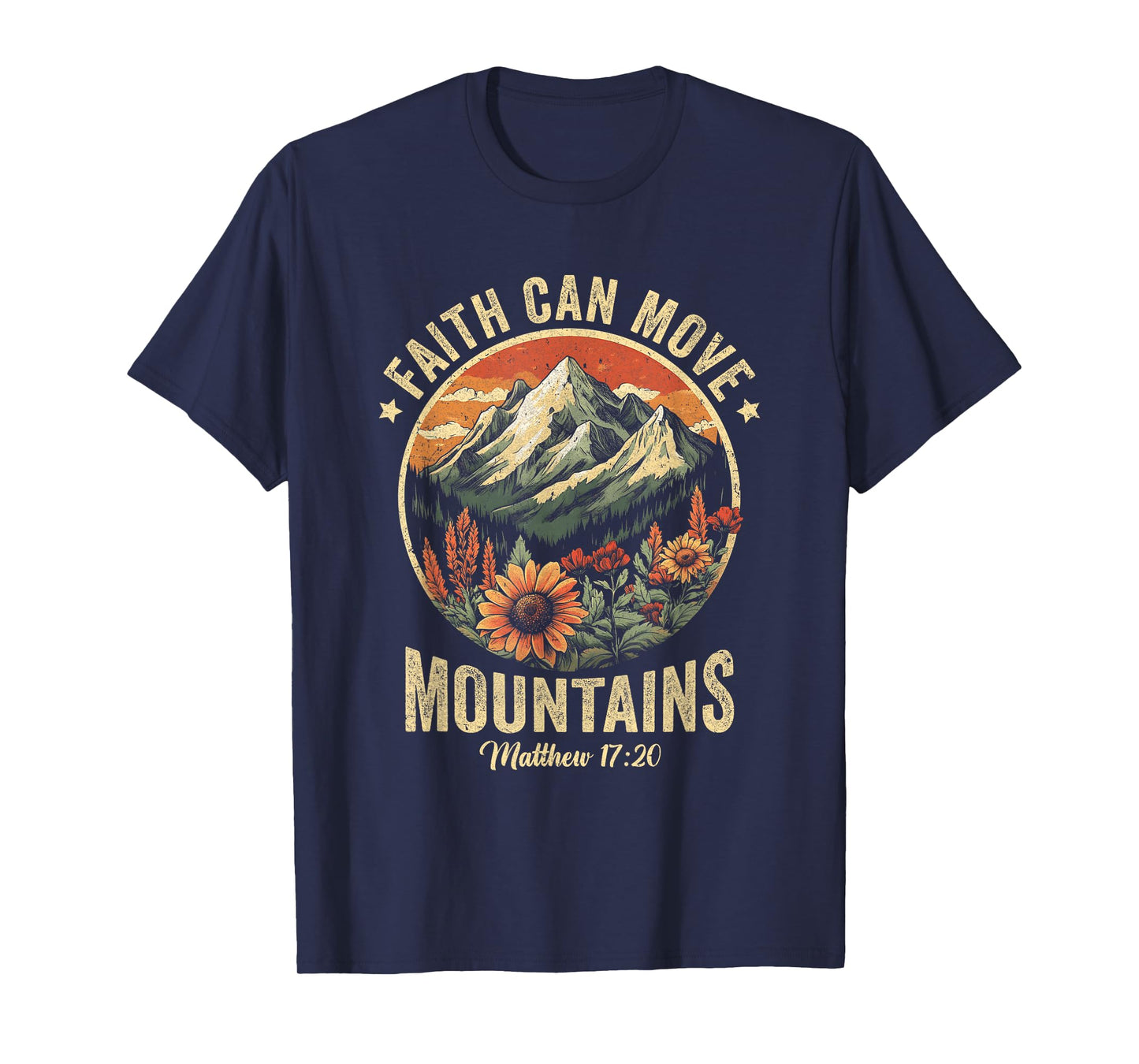 Faith Can Move Mountains Christian Bible Men Women Kids T-Shirt