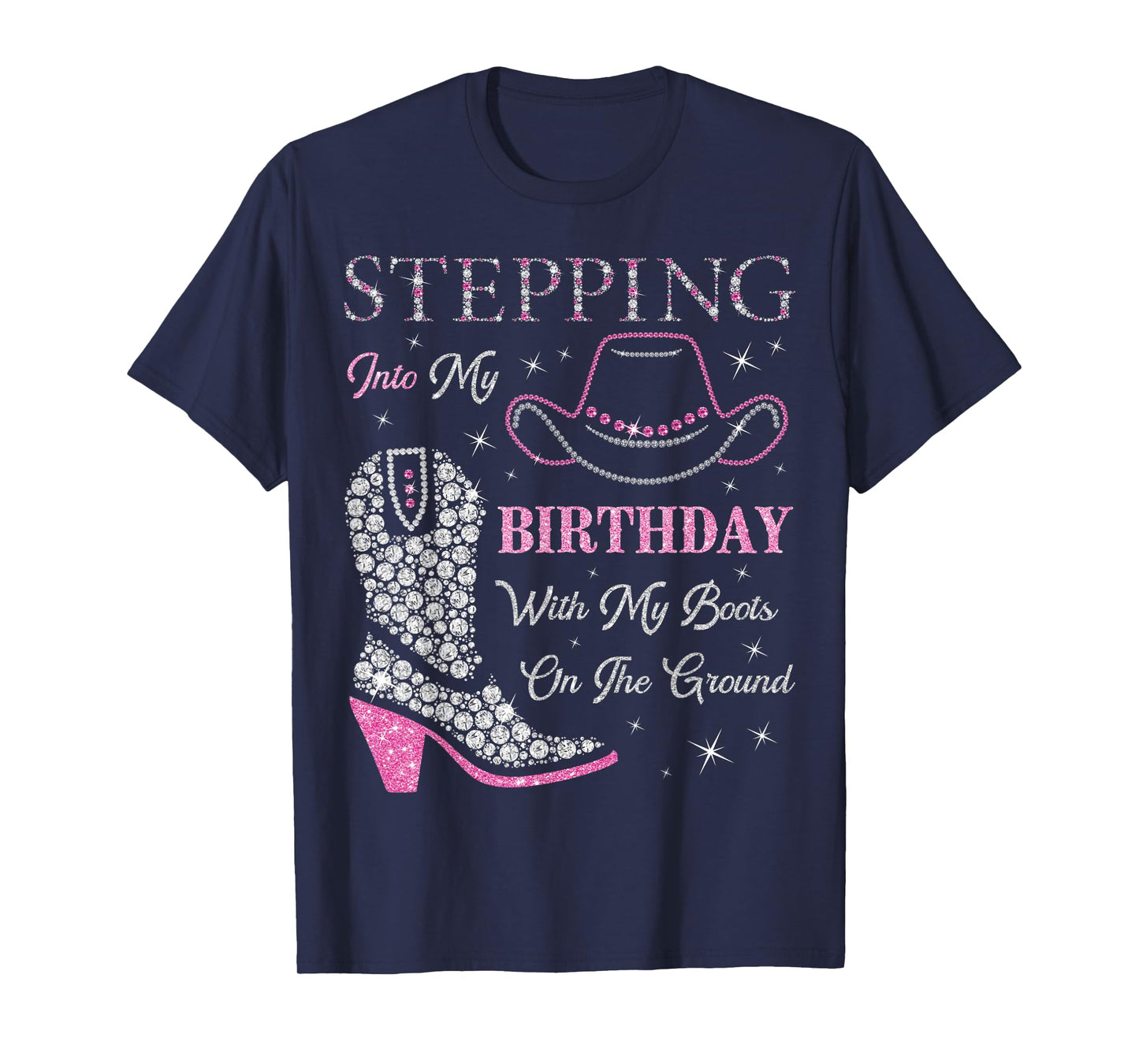 Stepping Into My Birthday With My Boots On The Ground T-Shirt