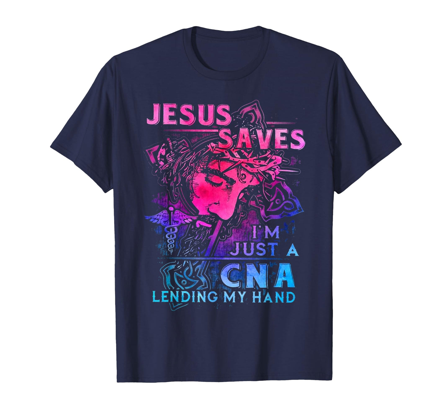 Jesus Saves I'm Just A CNA Lending My Hand T-Shirt