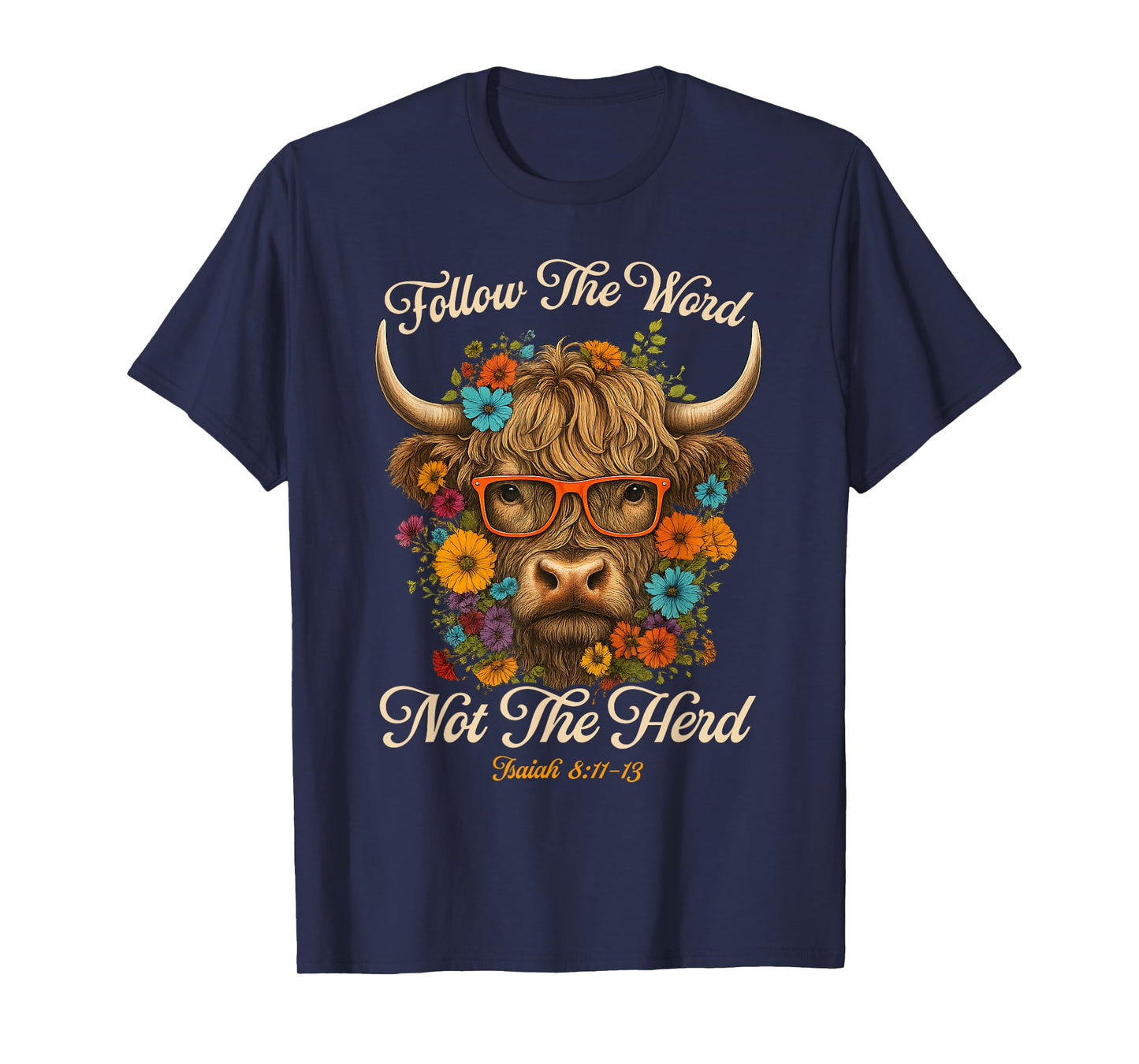 Follow The Word Not The Herd Christian Western Highland Cow T-Shirt