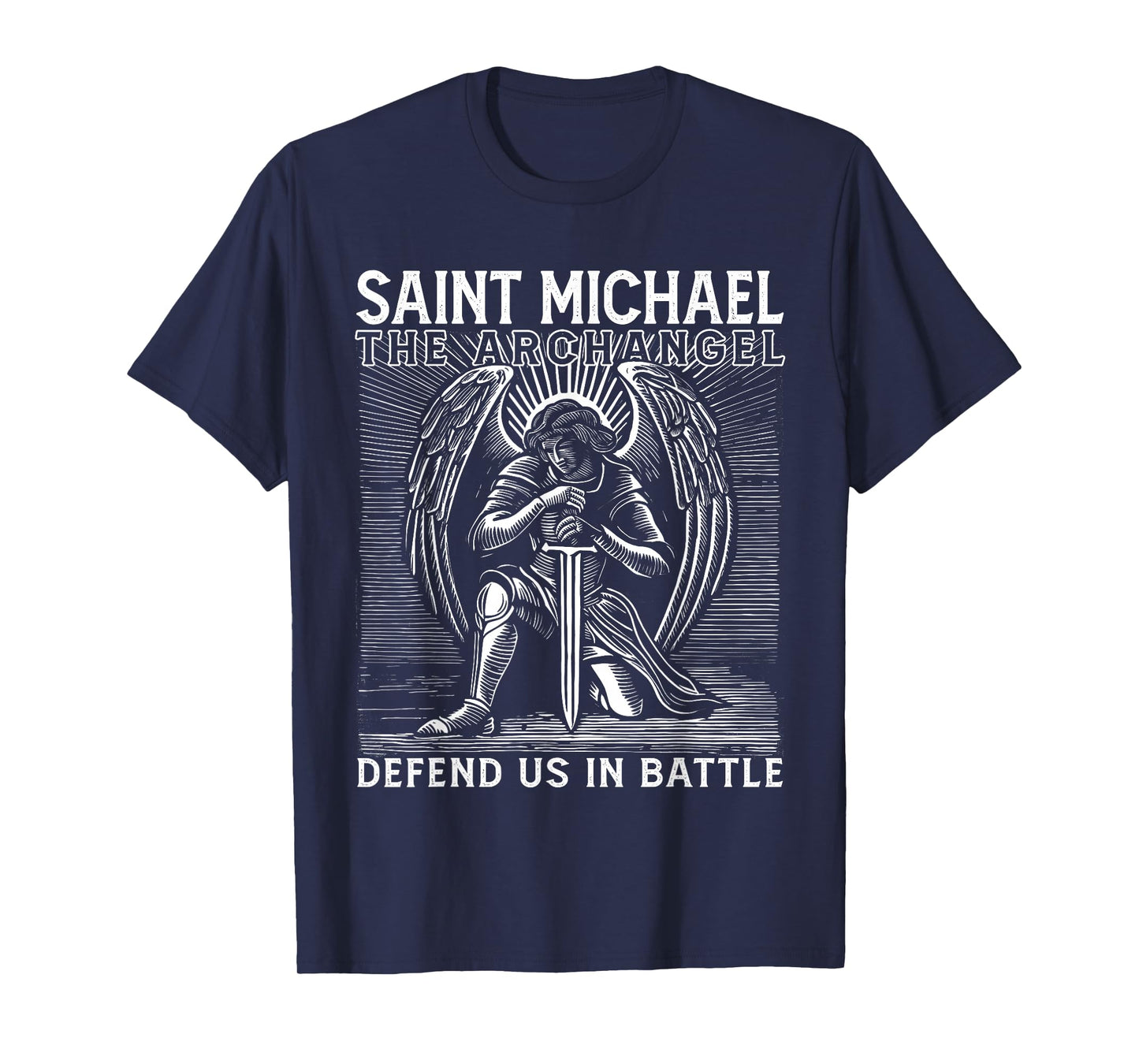 Christian Saint Michael Catholic Saint Defend Us in Battle T-Shirt