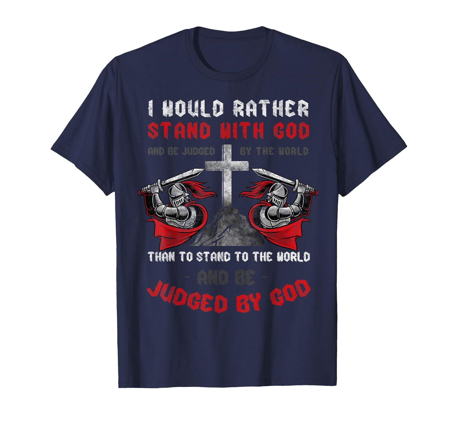I'd Rather Stand Christian Faith Religious Tee Jesus Cross T-Shirt