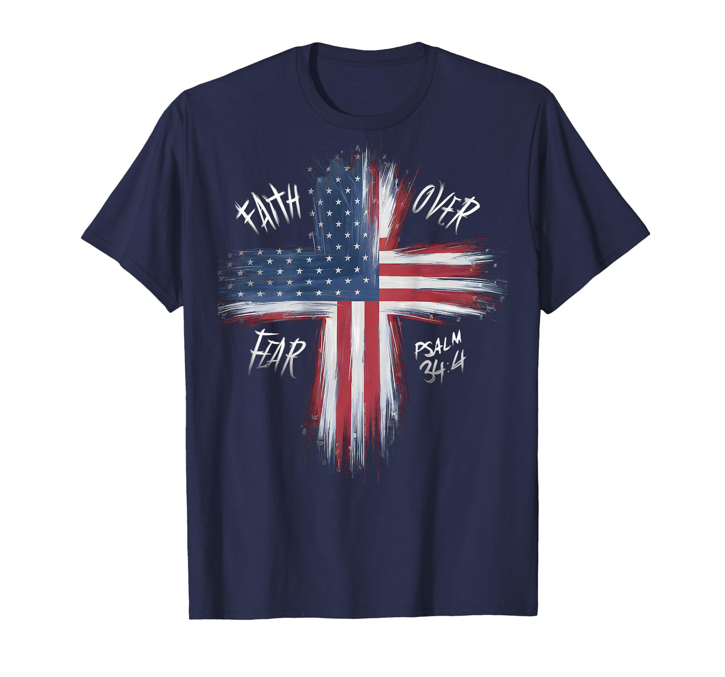 On Back Patriotic USA American Flag Faith Over Fear Prayer T-Shirt