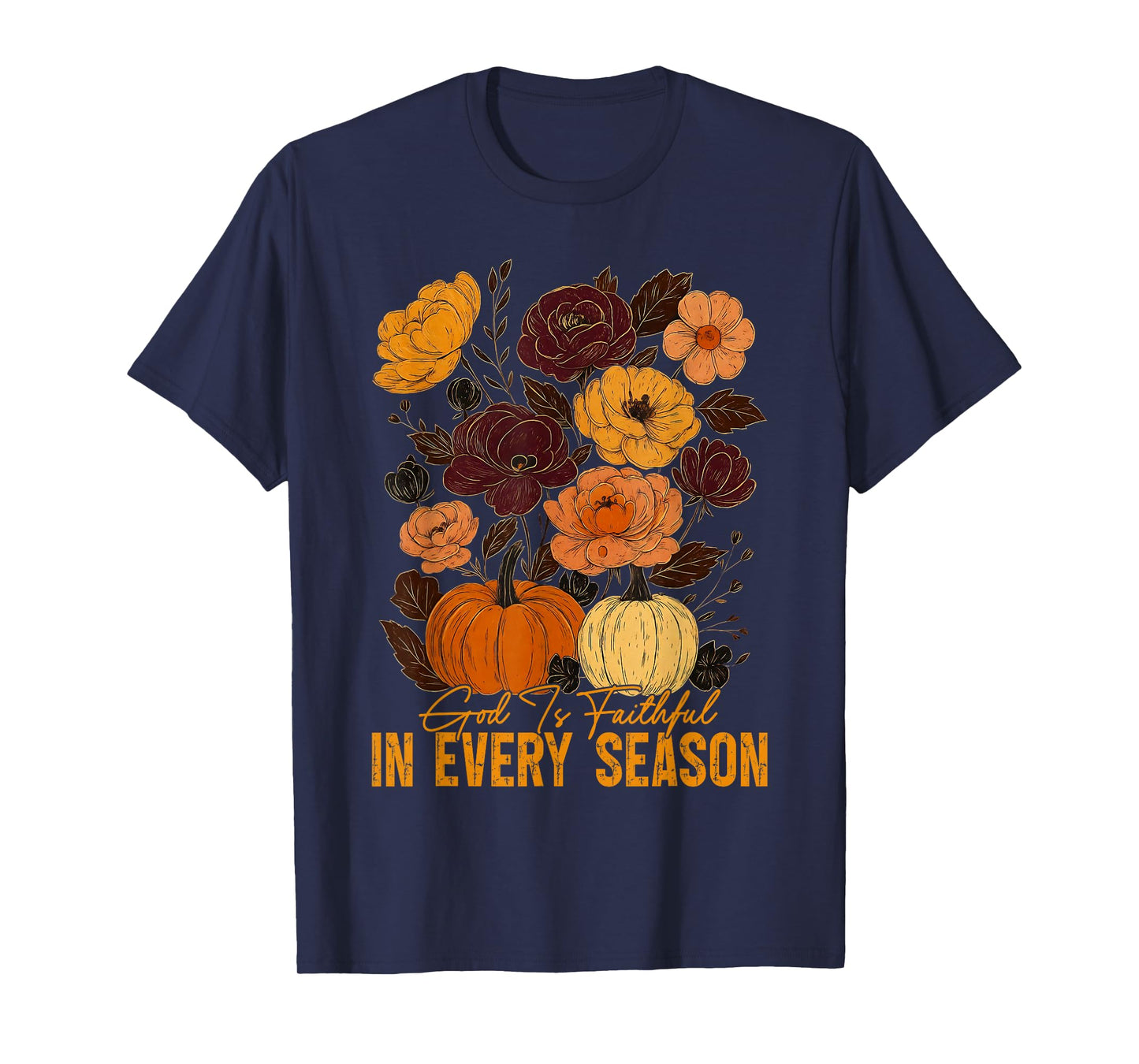 God is Faithful in Every Season Christian Fall Boho Floral T-Shirt